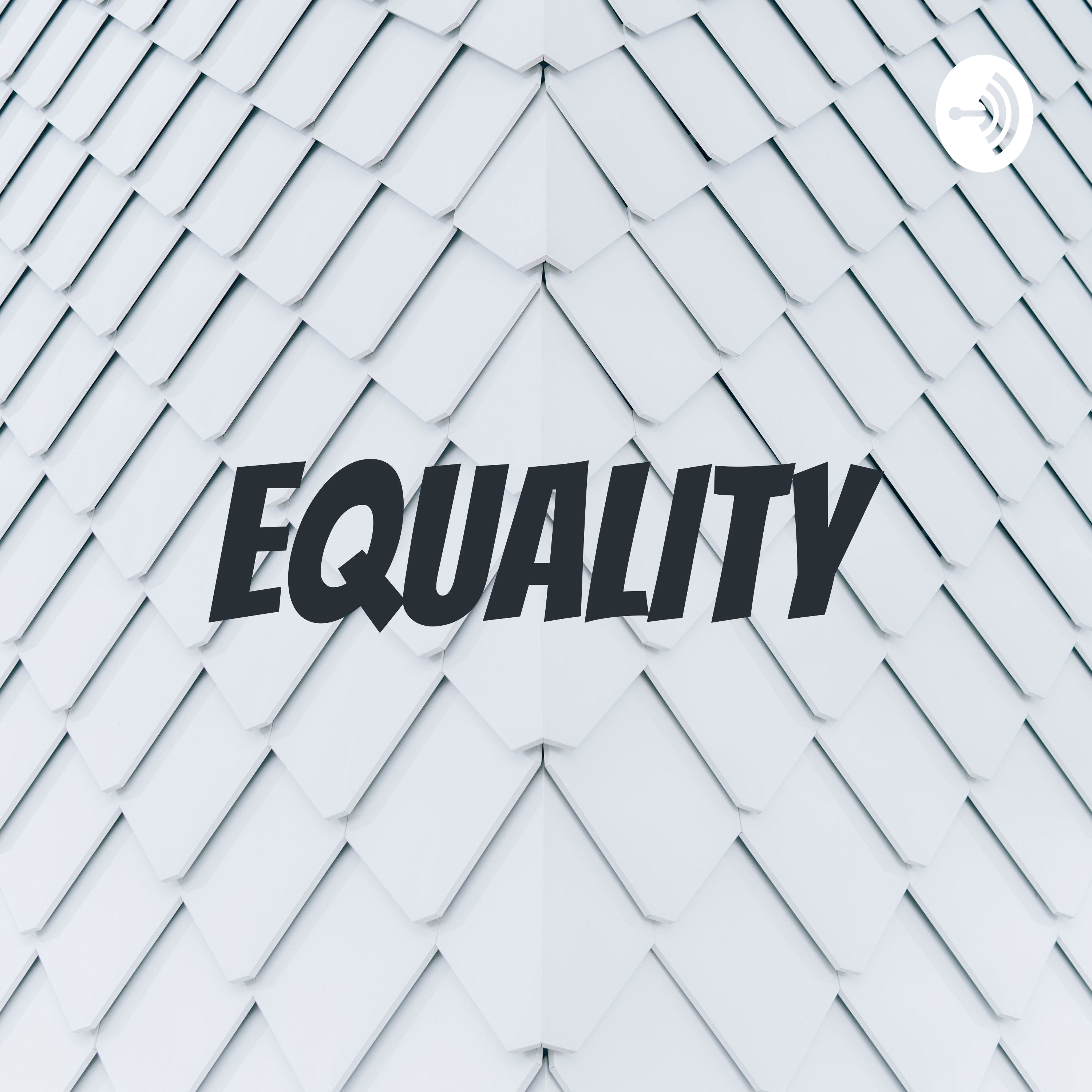 EQUALITY podcast artwork