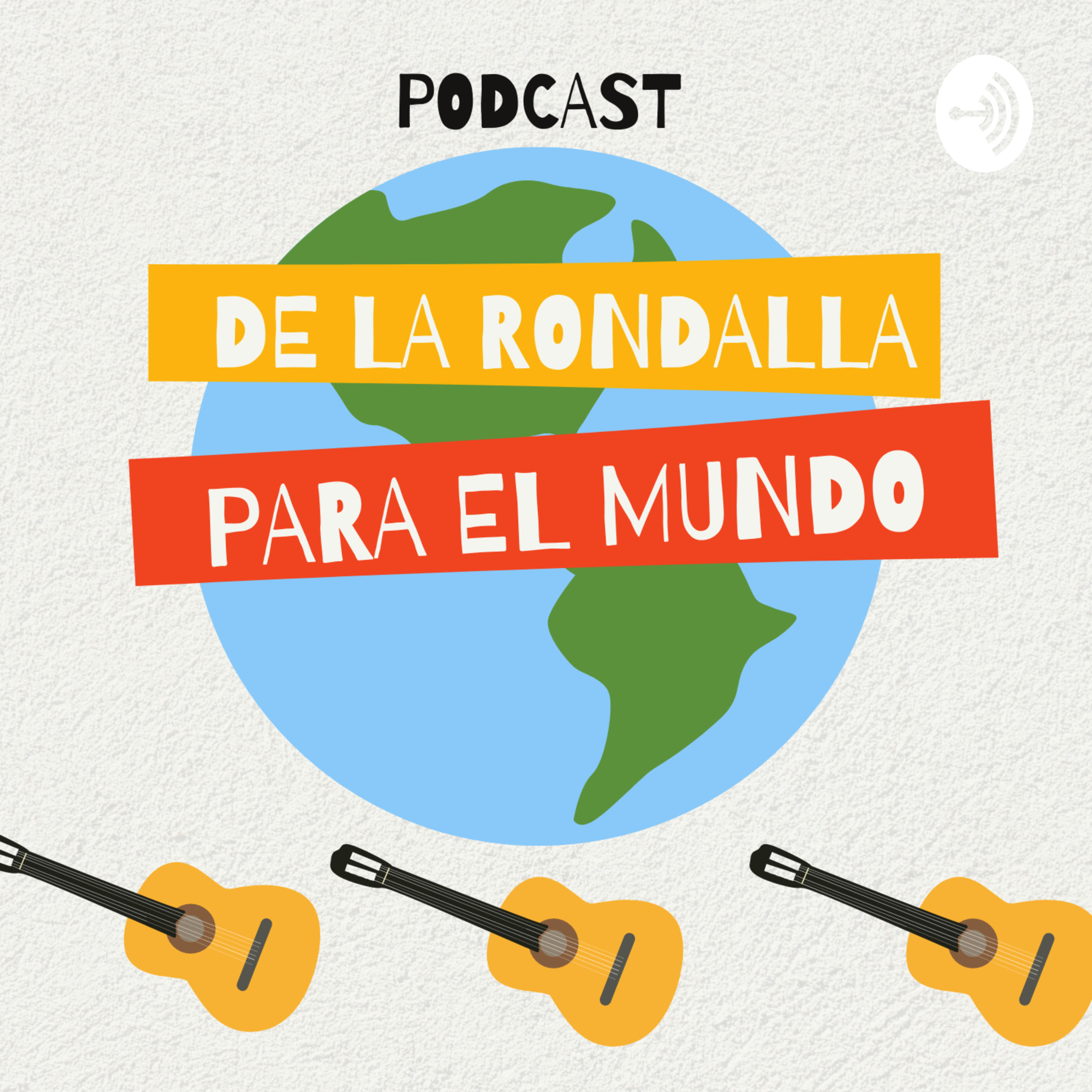 De la Rondalla para el Mundo