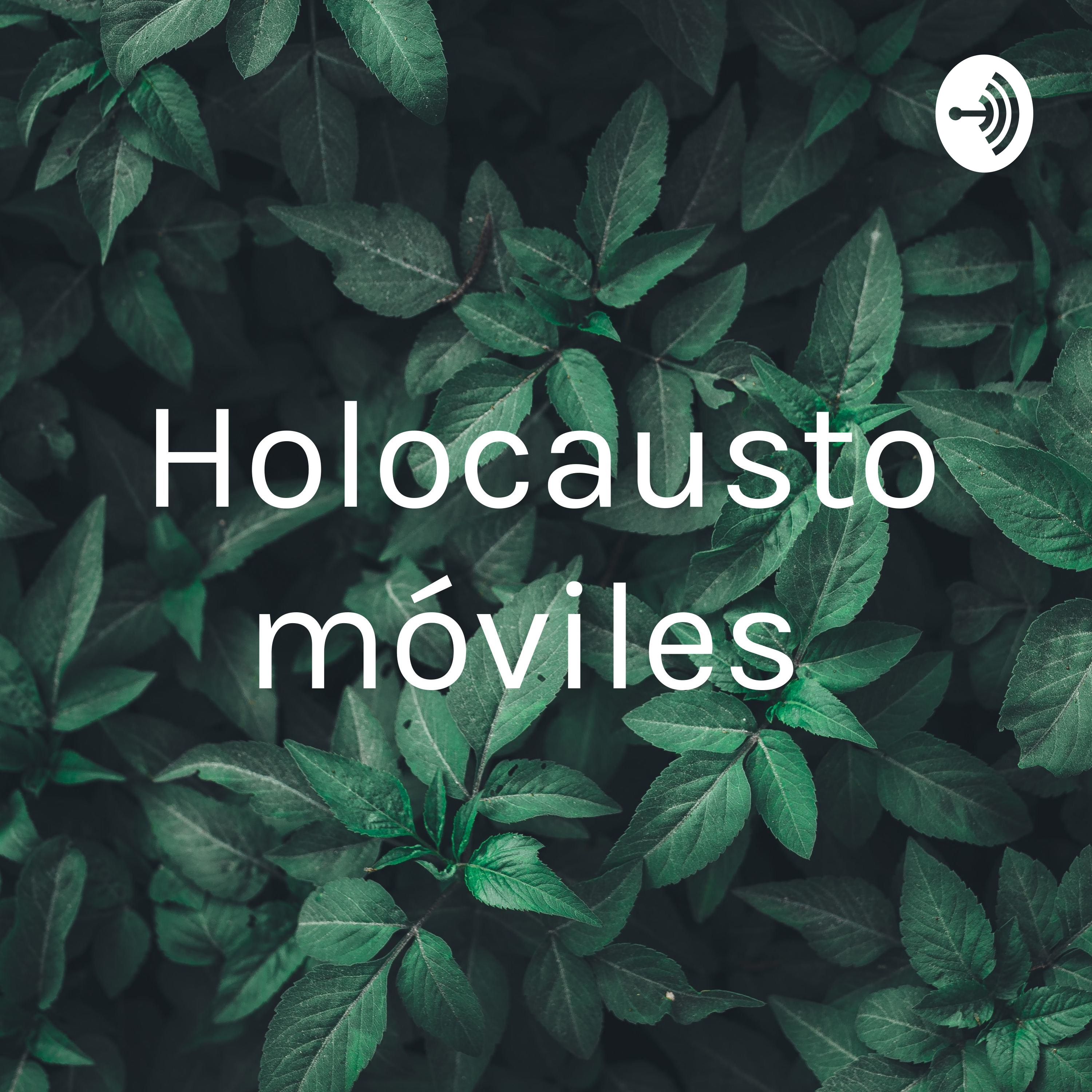 Holocausto móviles podcast artwork