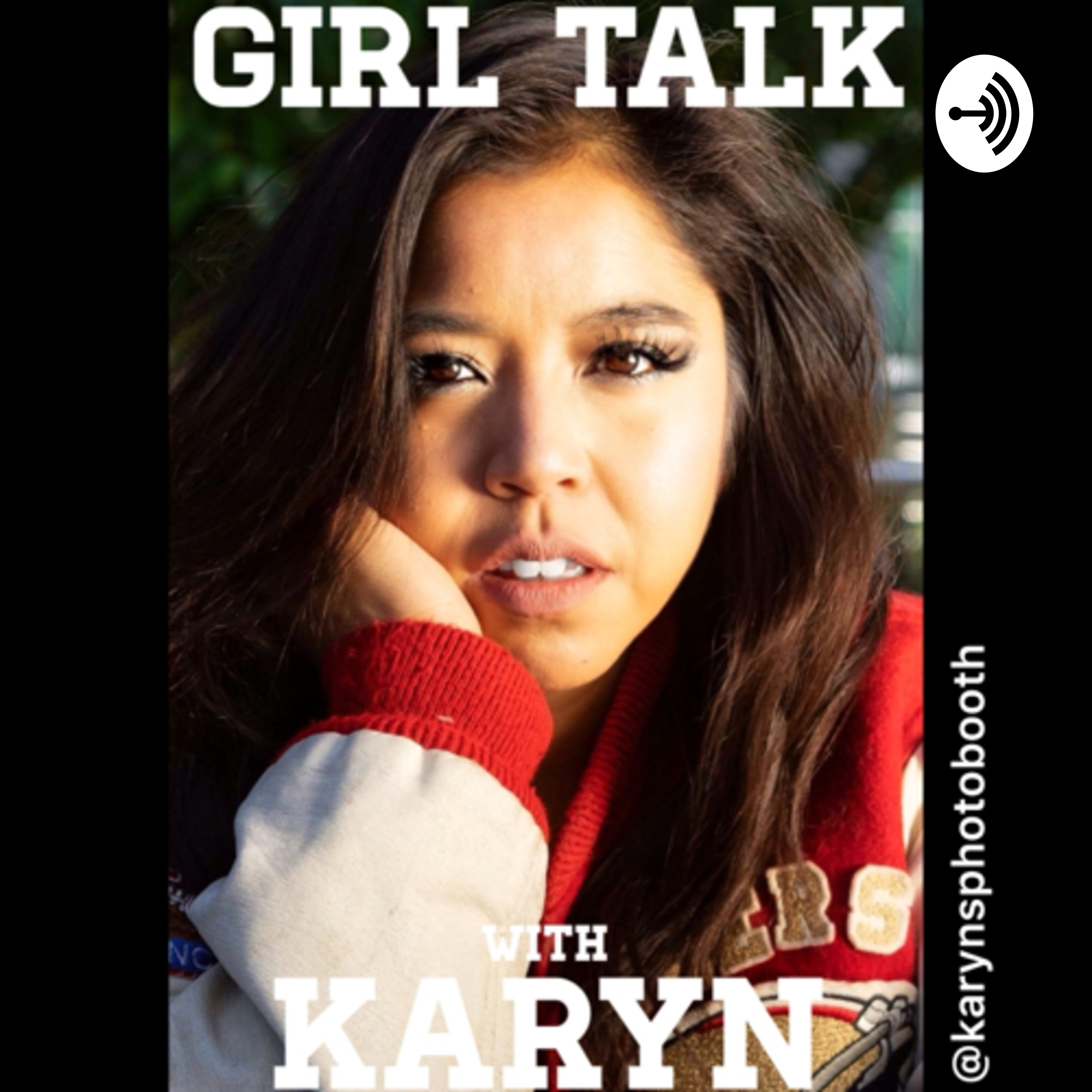 Girl Talk with Karyn