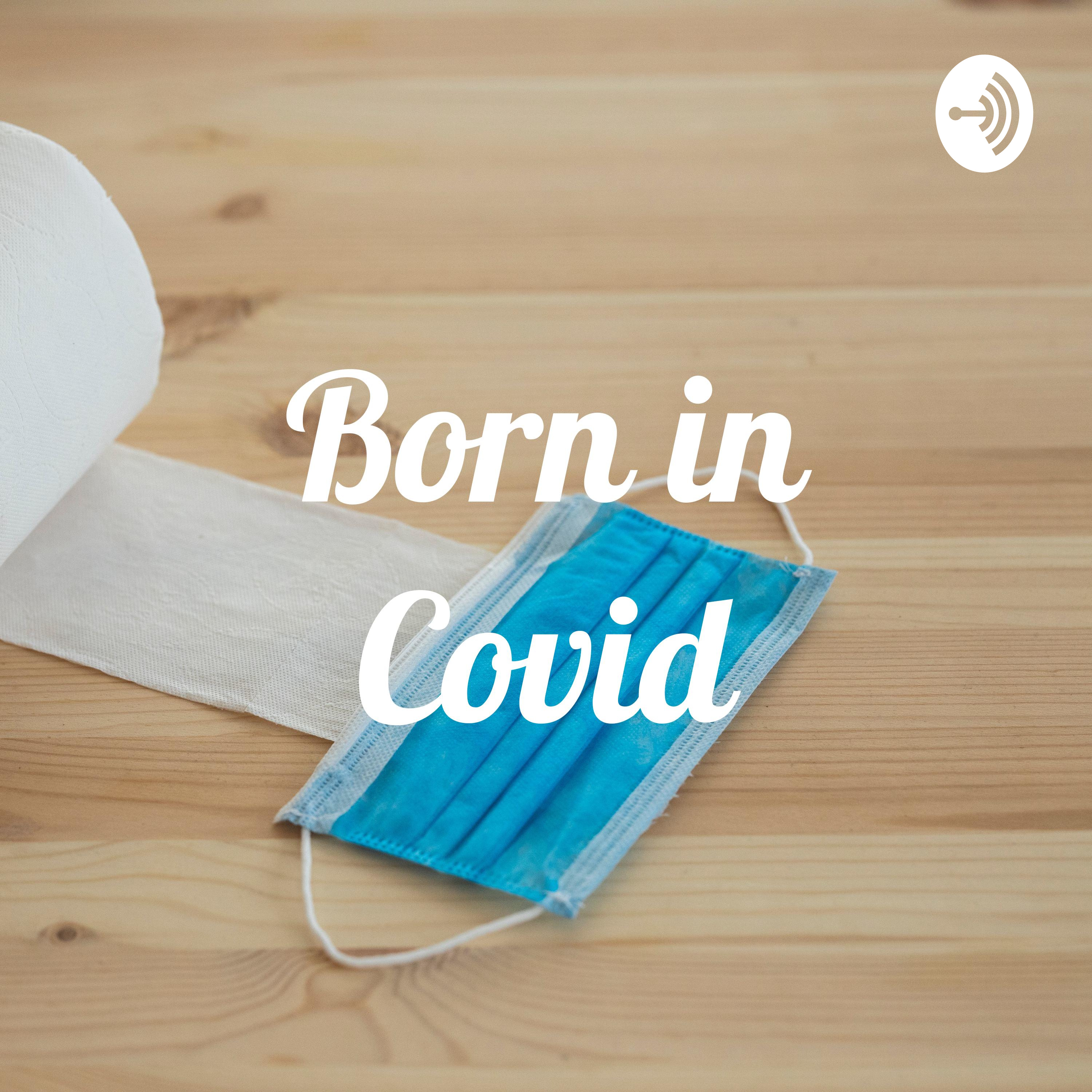 Born in Covid
