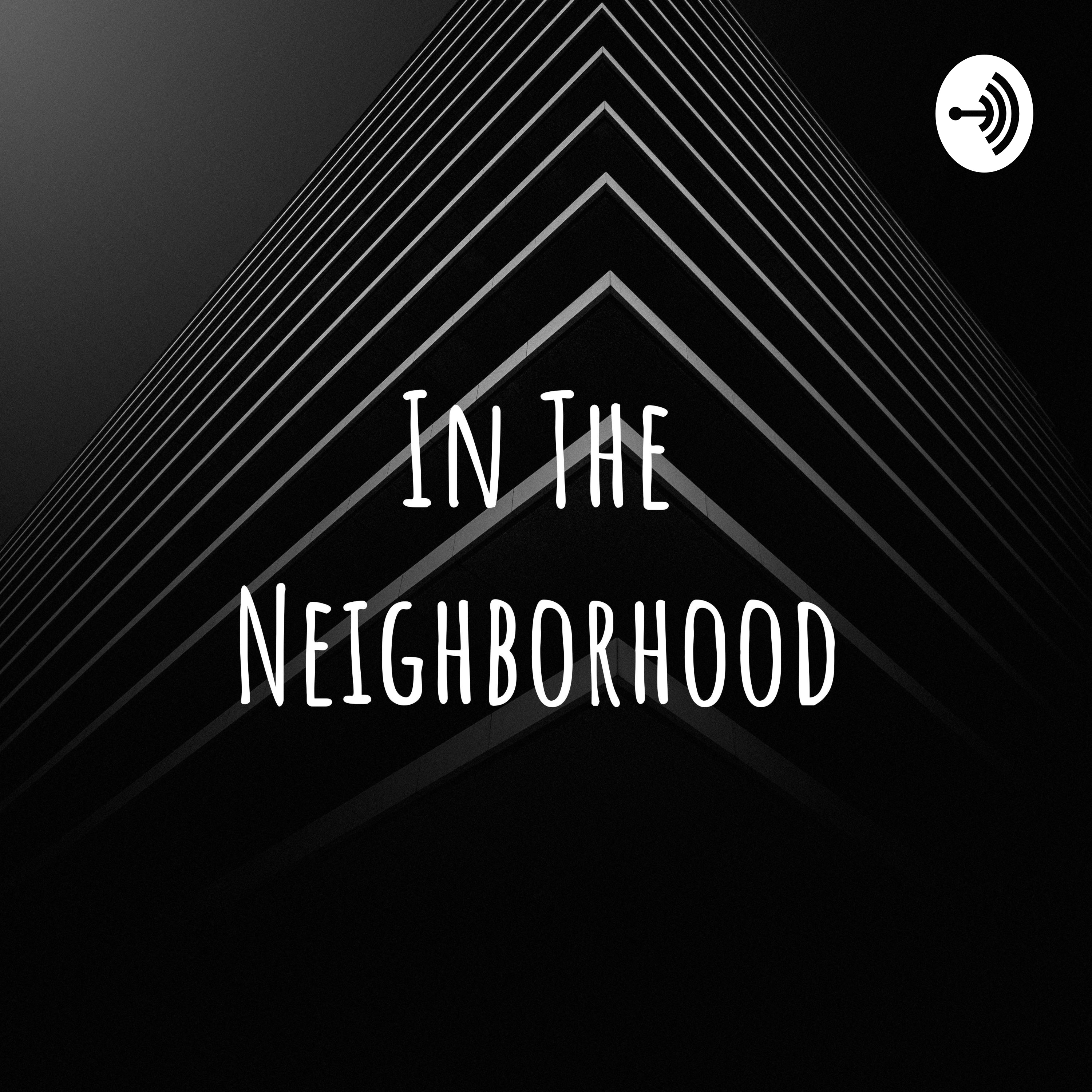 In The Neighborhood
