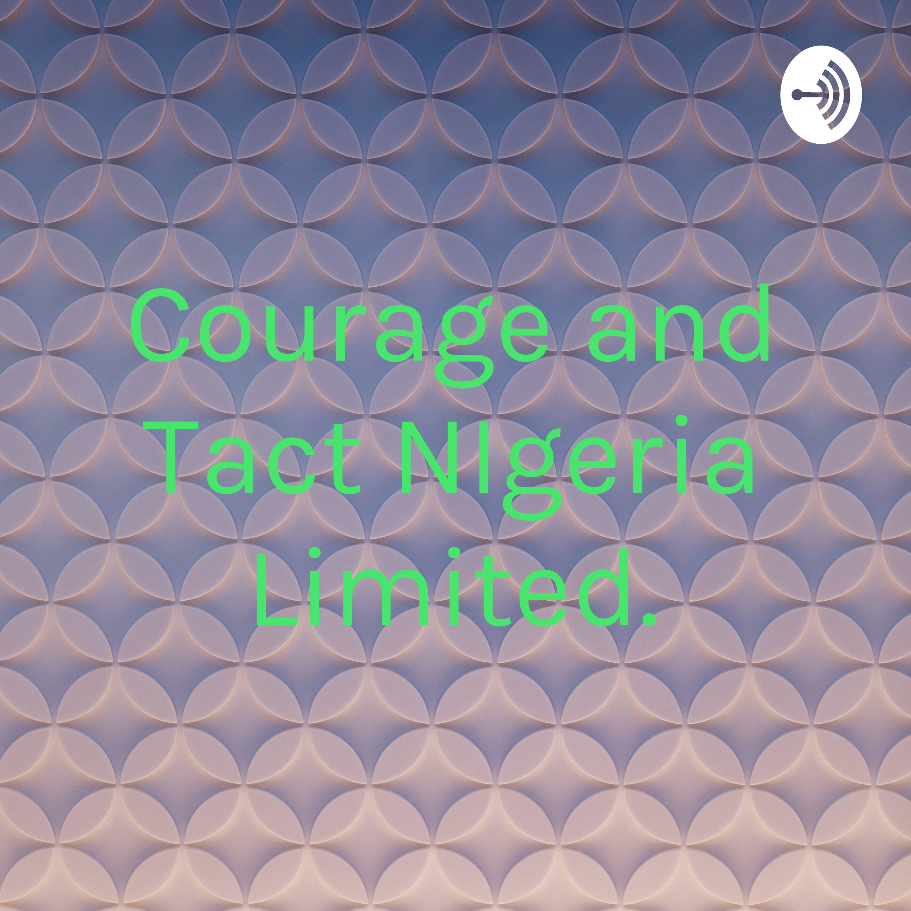 Courage and Tact NIgeria Limited.