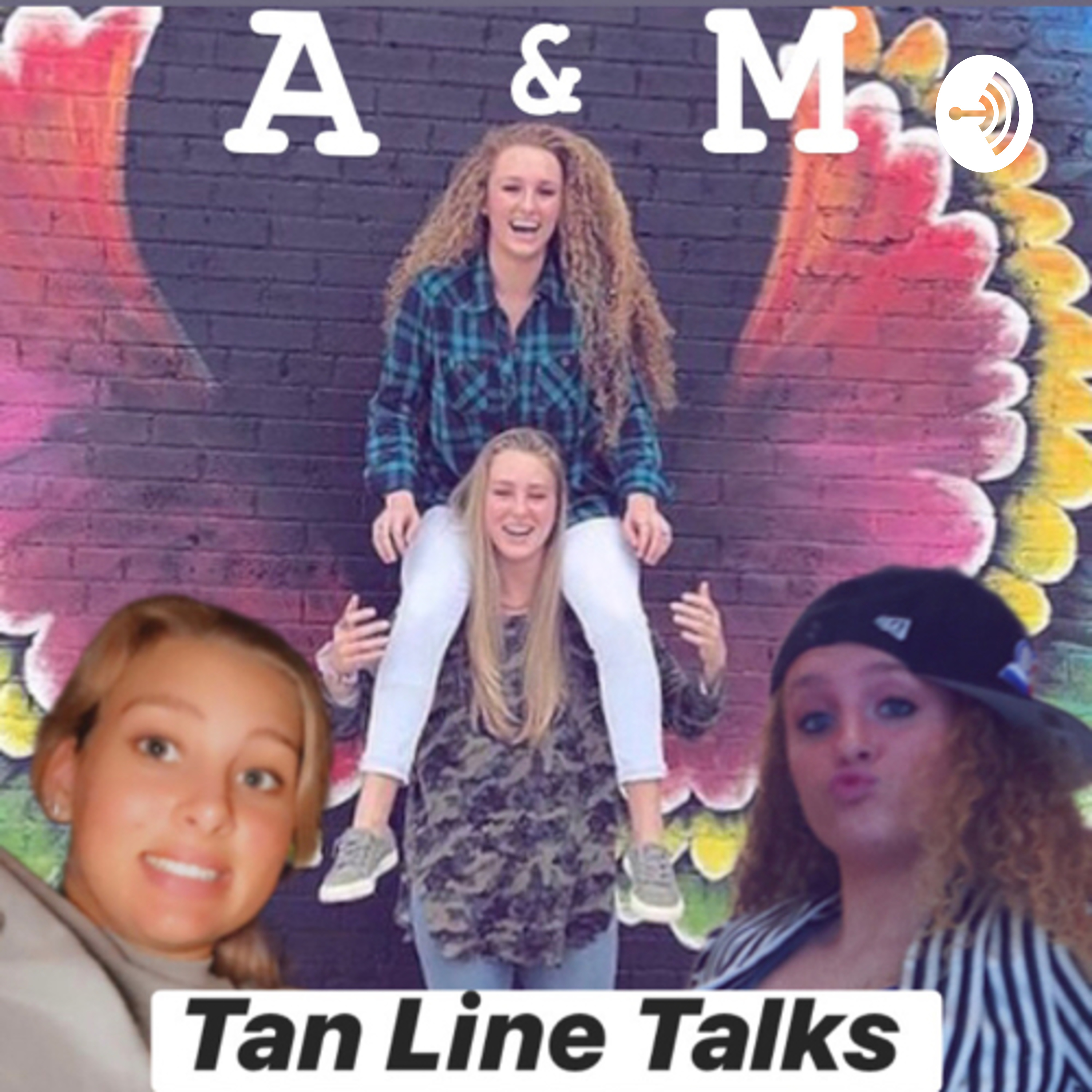 A & M Tan Line Talks 