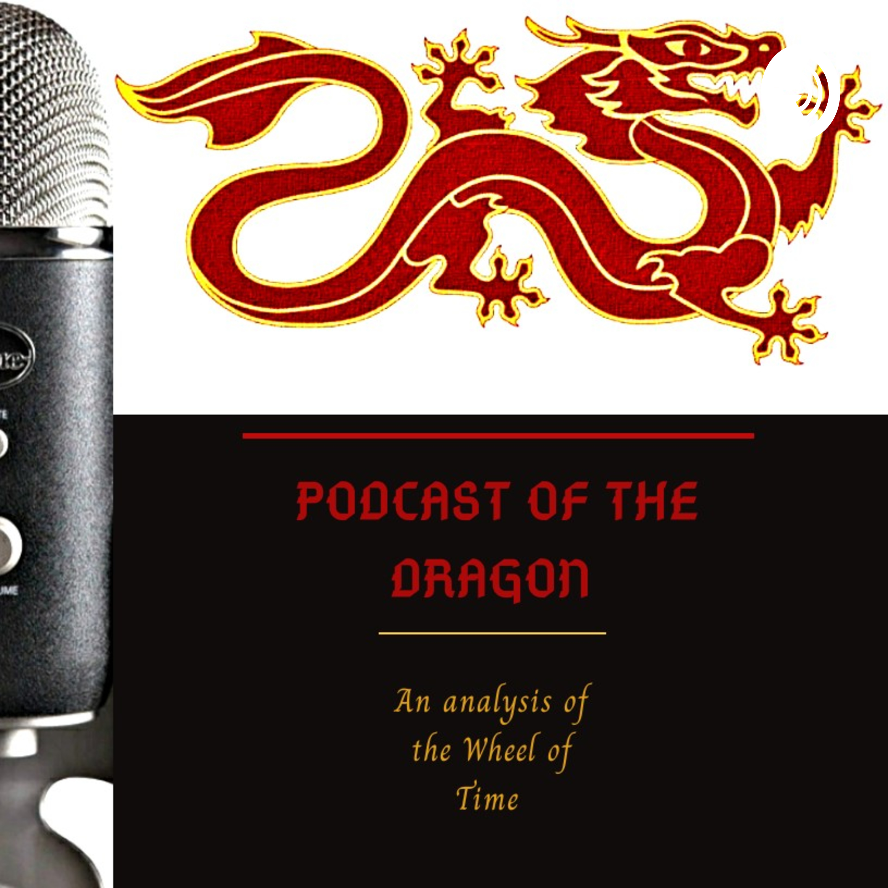 Podcast of the Dragon: An Analysis of the Wheel of Time