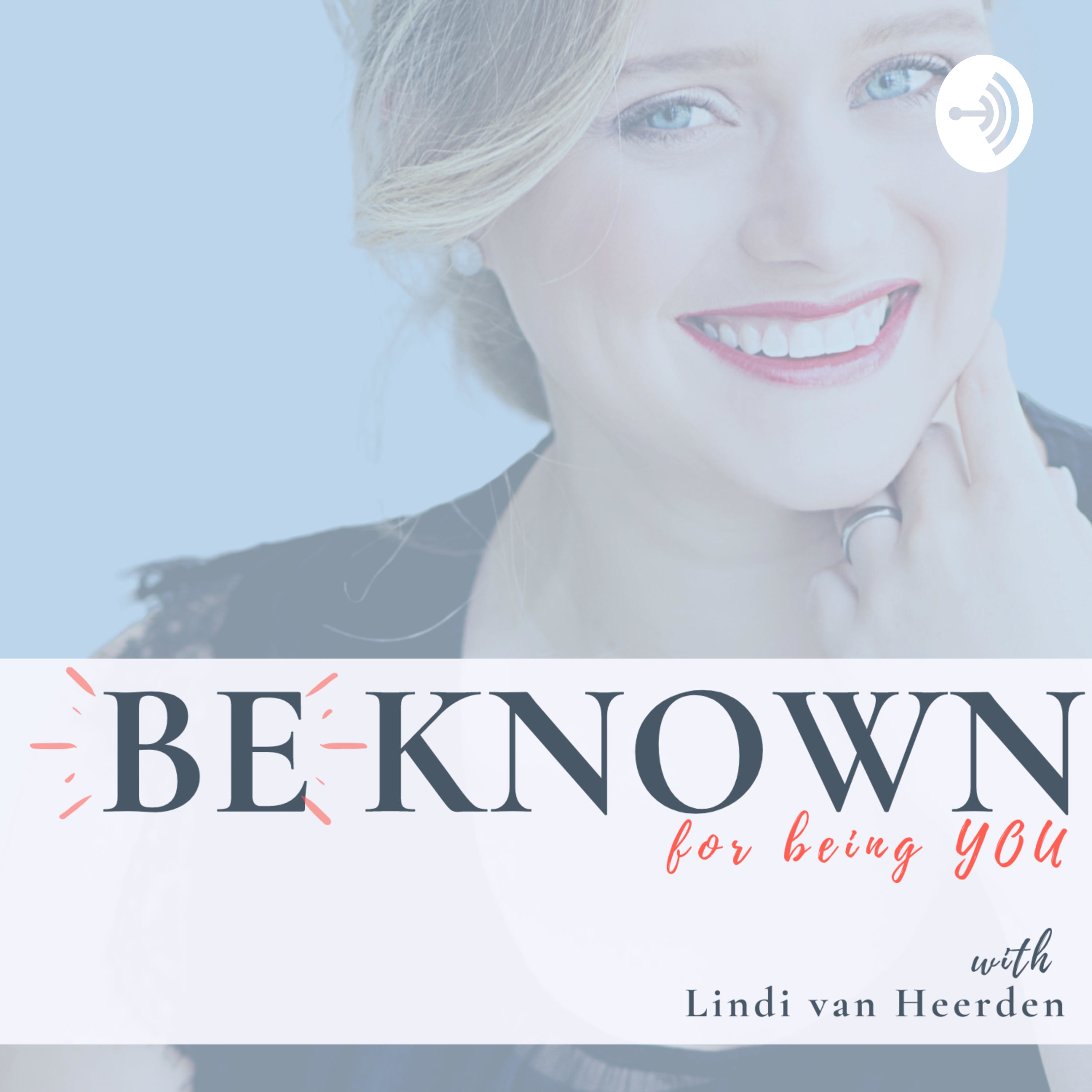 Be Known Podcast