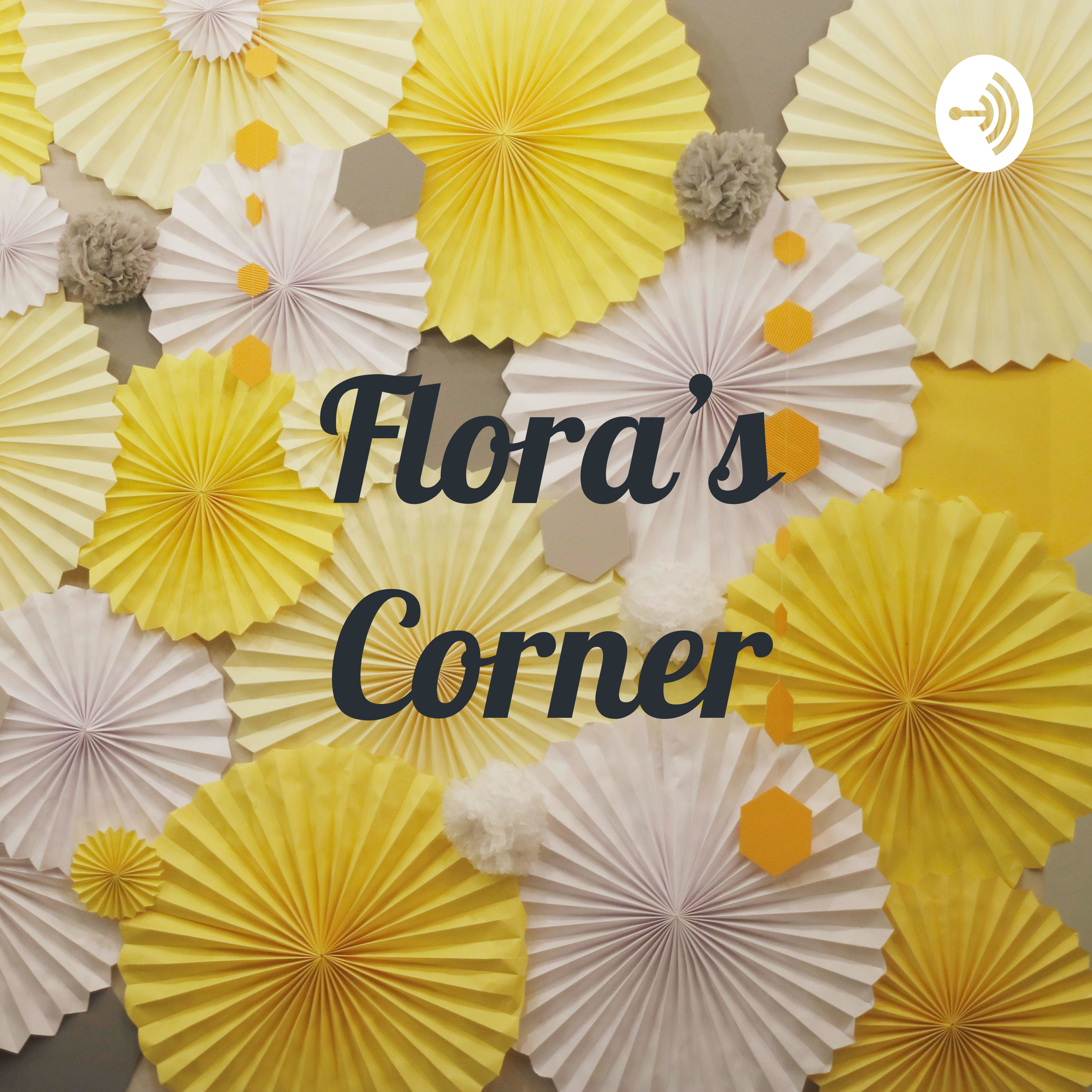 Flora’s Corner