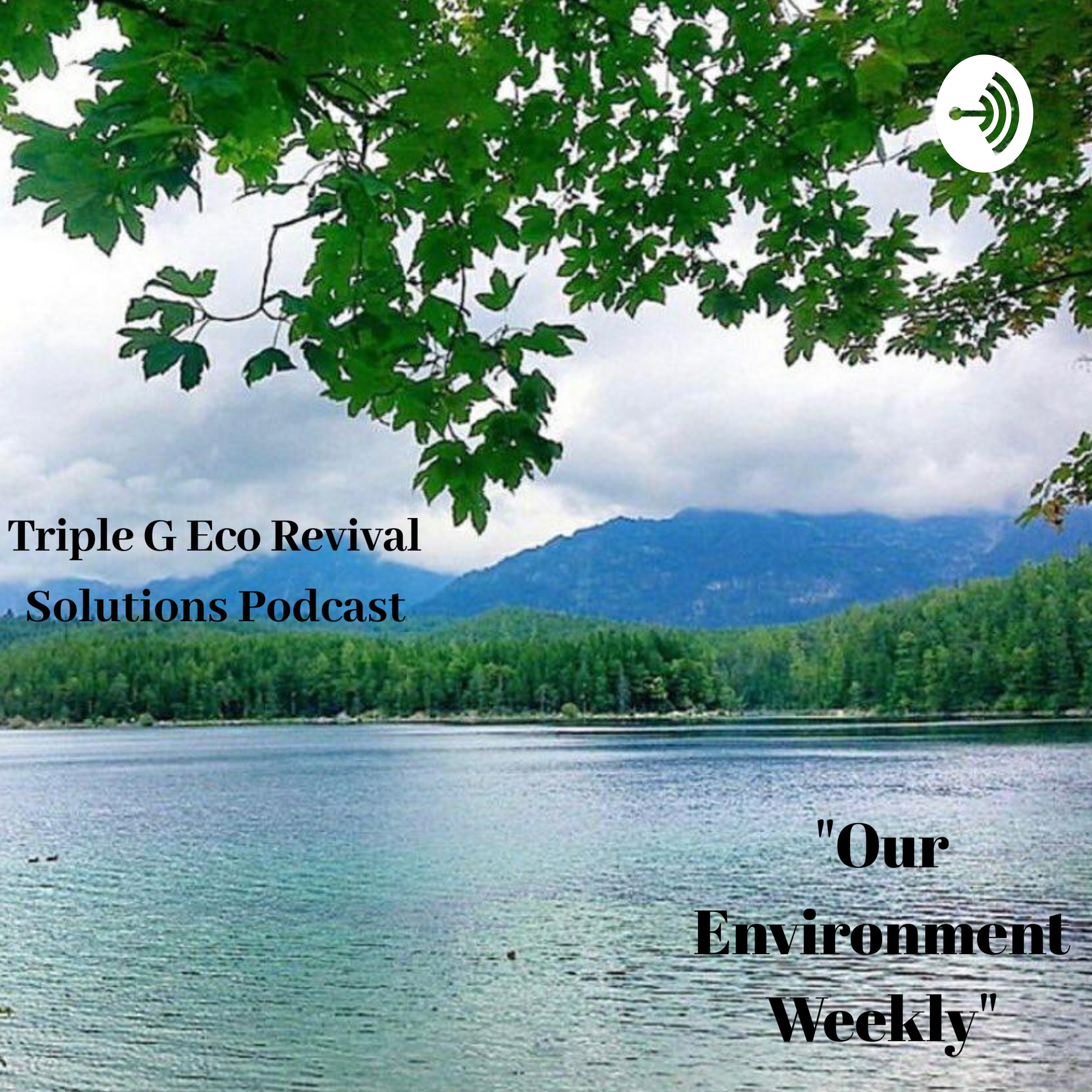 Our Environment Weekly