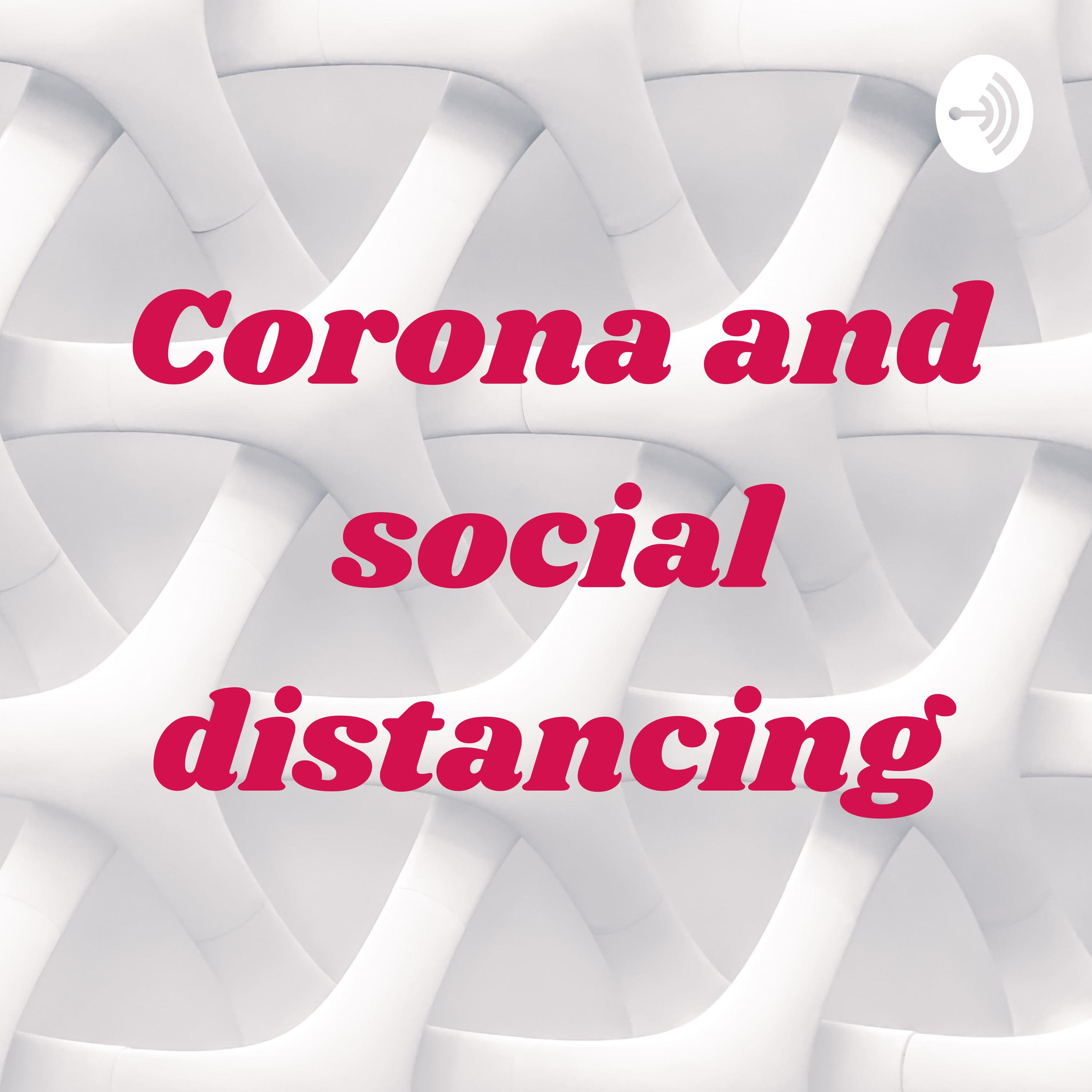 Corona and social distancing 