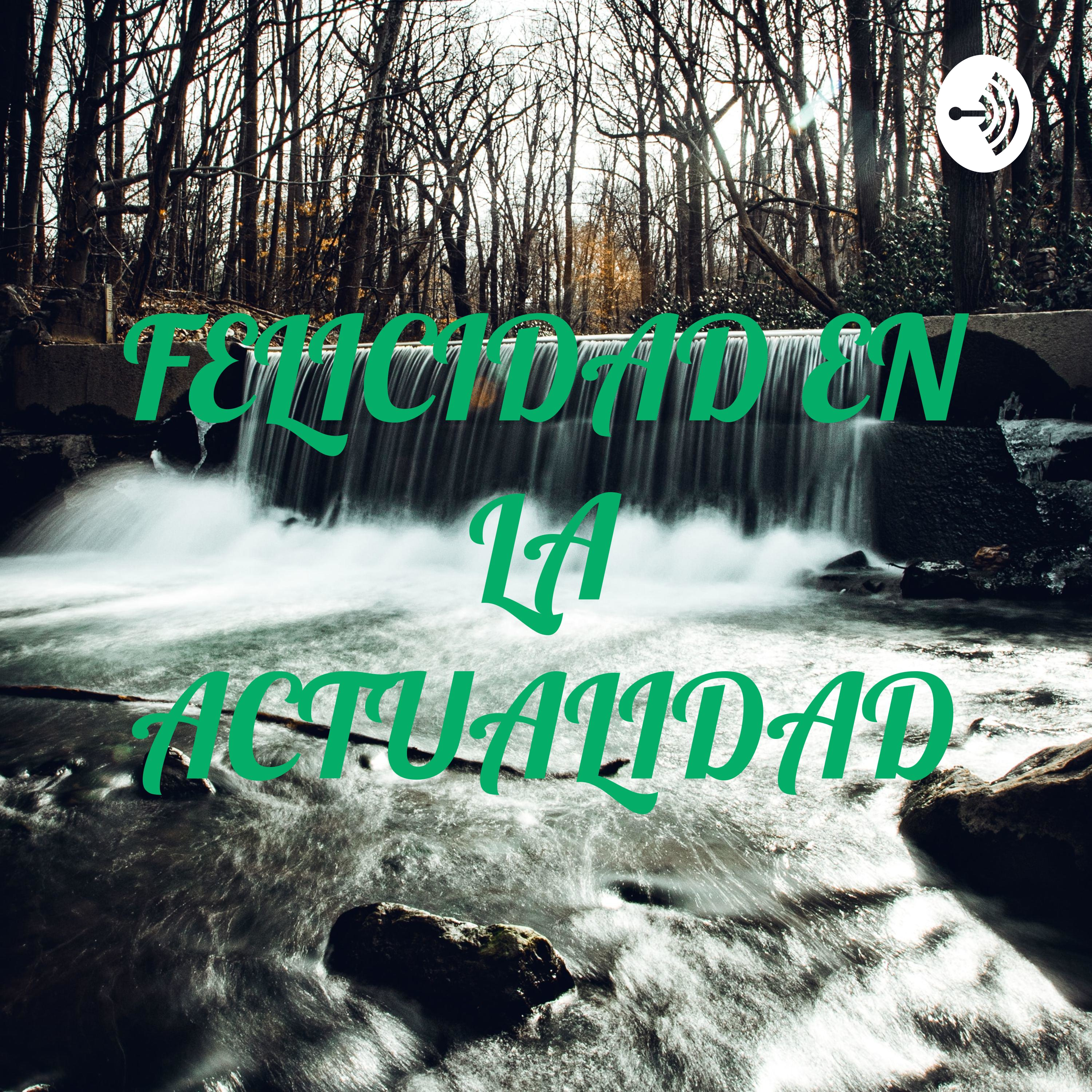 FELICIDAD EN LA ACTUALIDAD