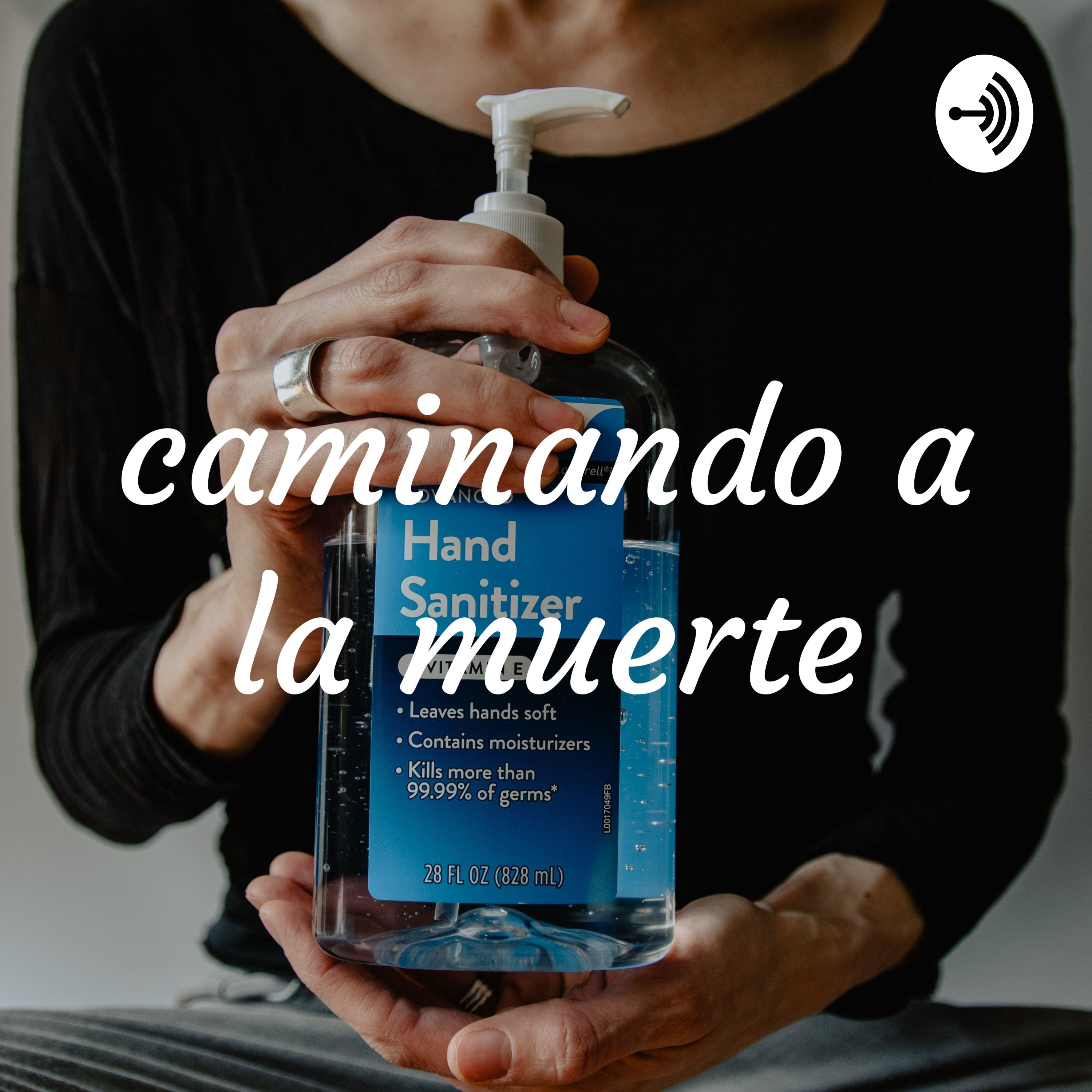 caminando a la muerte podcast artwork