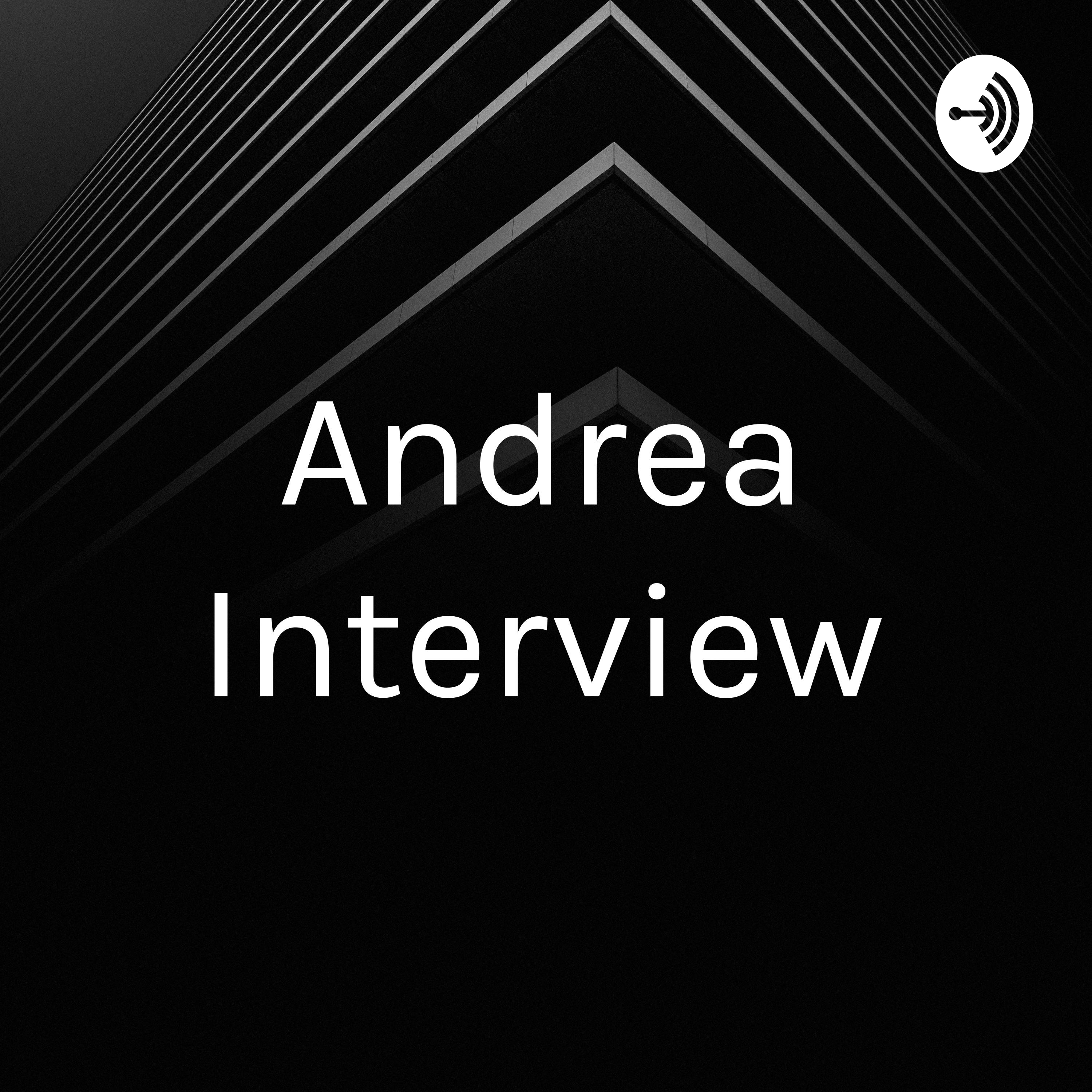 Andrea Interview