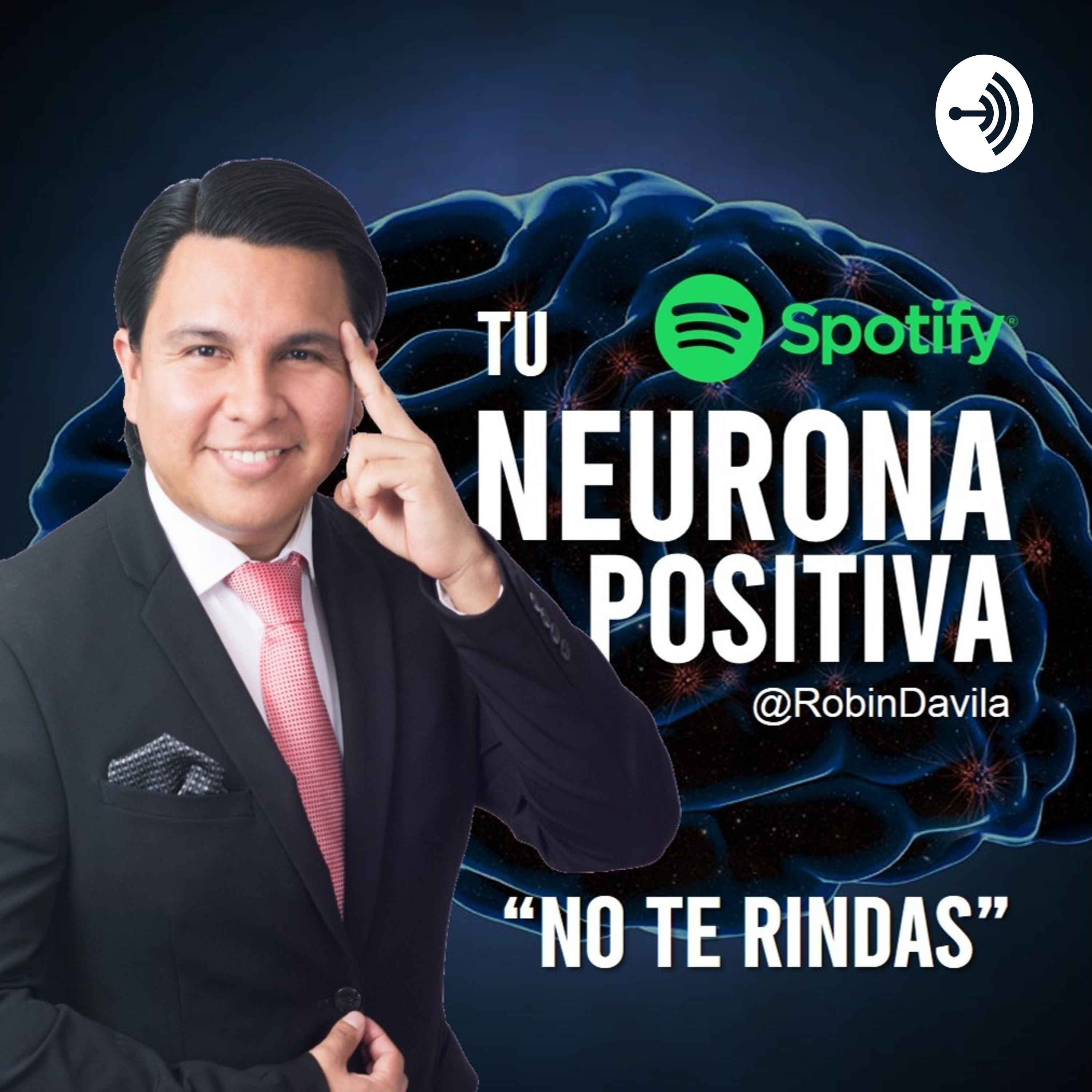 "No te rindas" @TuNeuronaPositiva by Robin Dávila