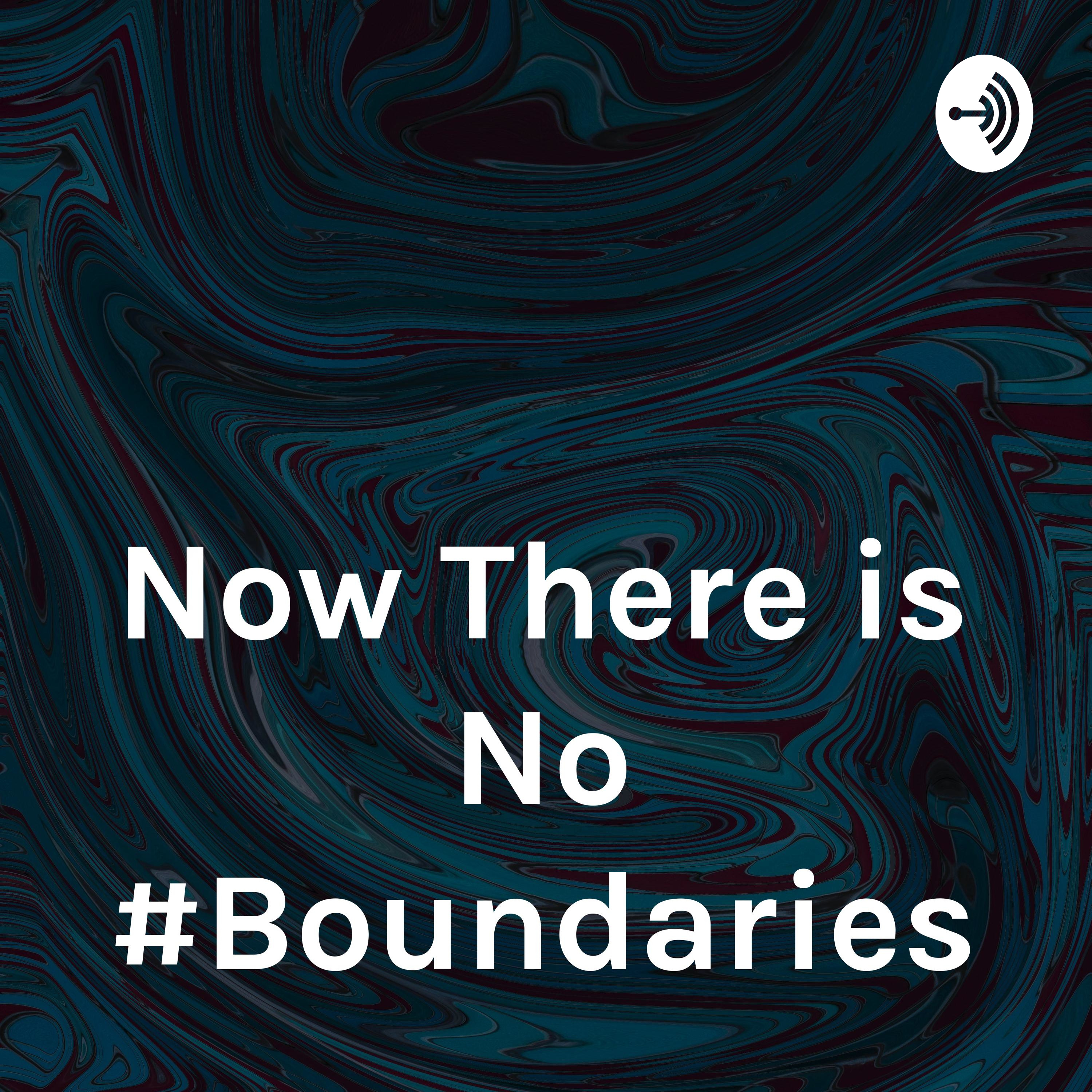 Now There is No #Boundaries