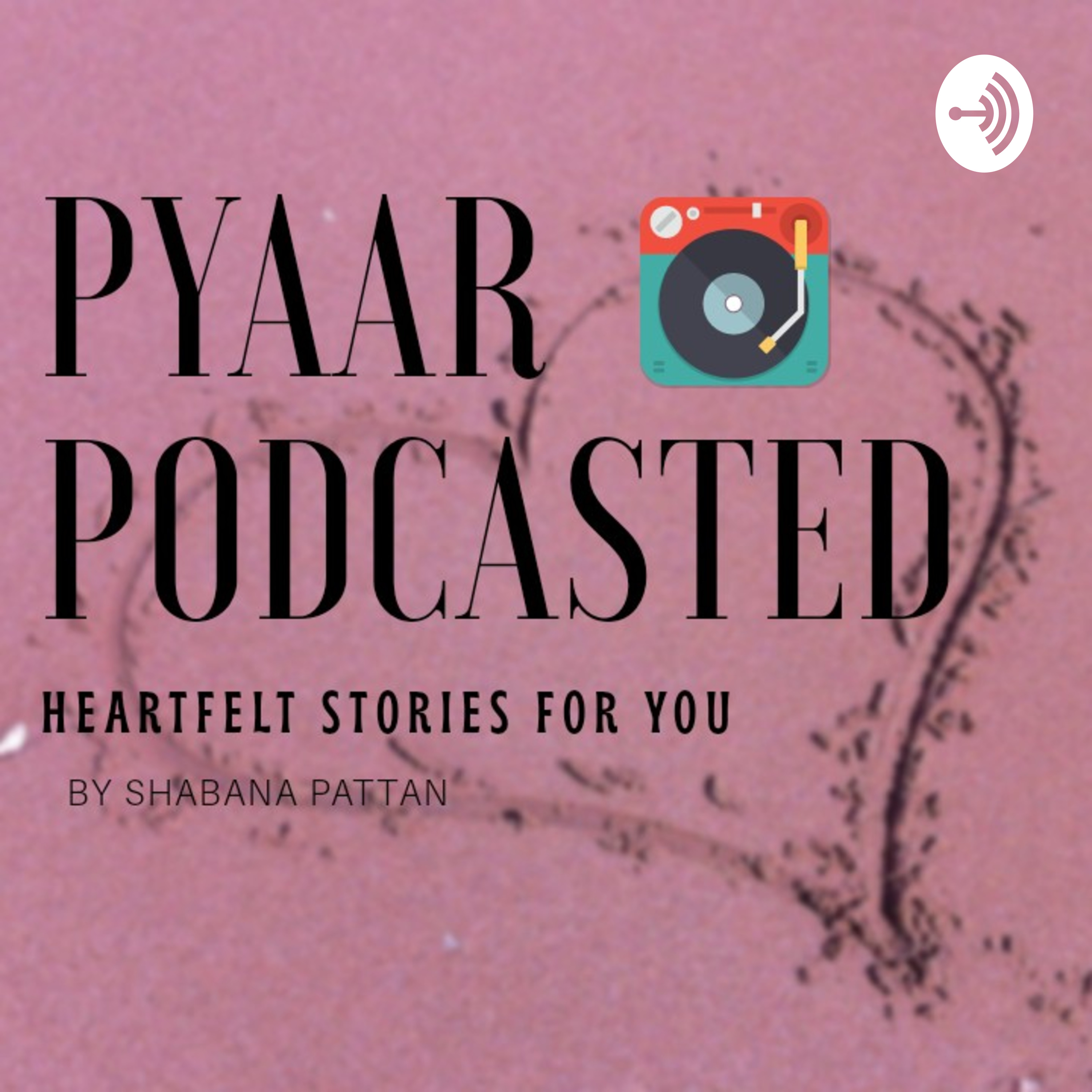 Pyaar Podcasted