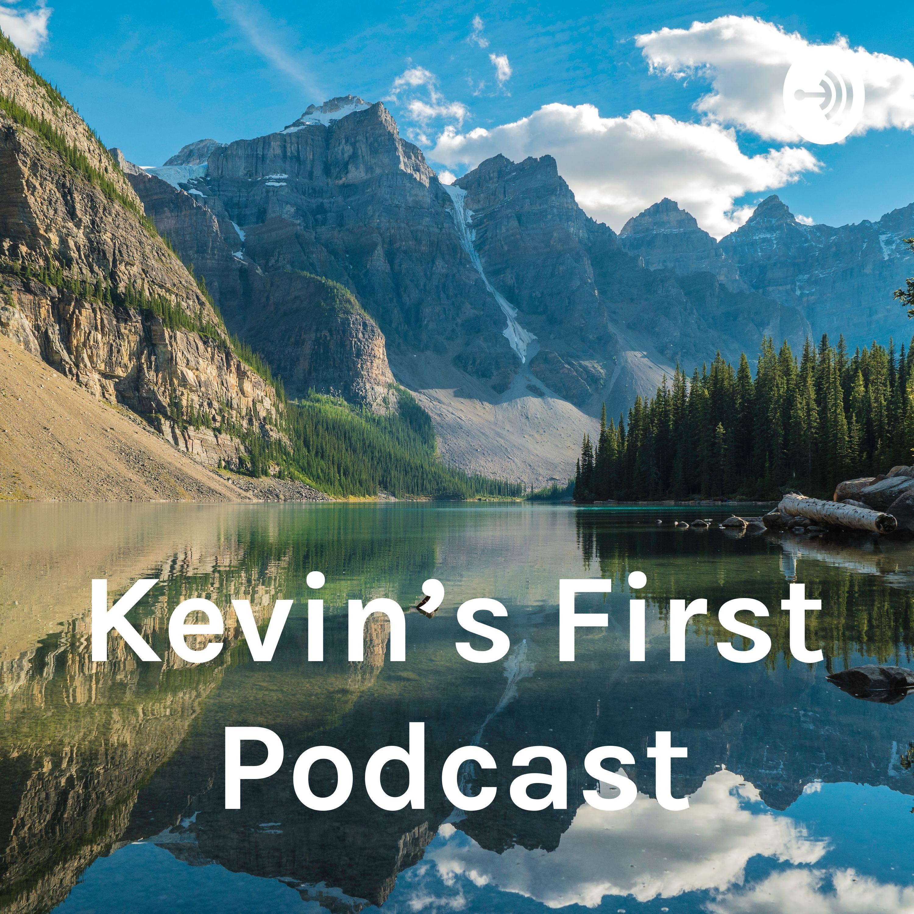 Kevin\'s Podcast