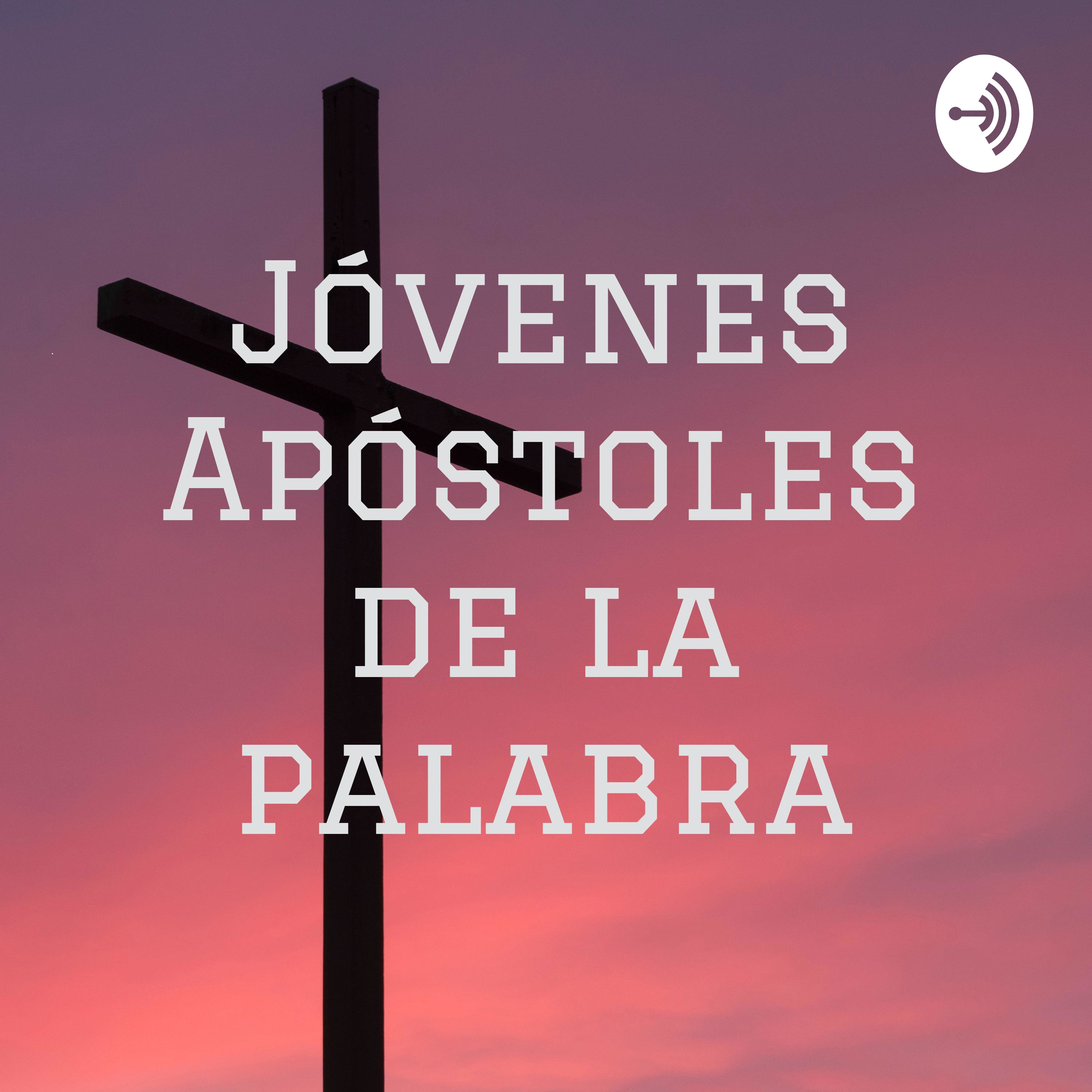 Jóvenes Apóstoles de la palabra
