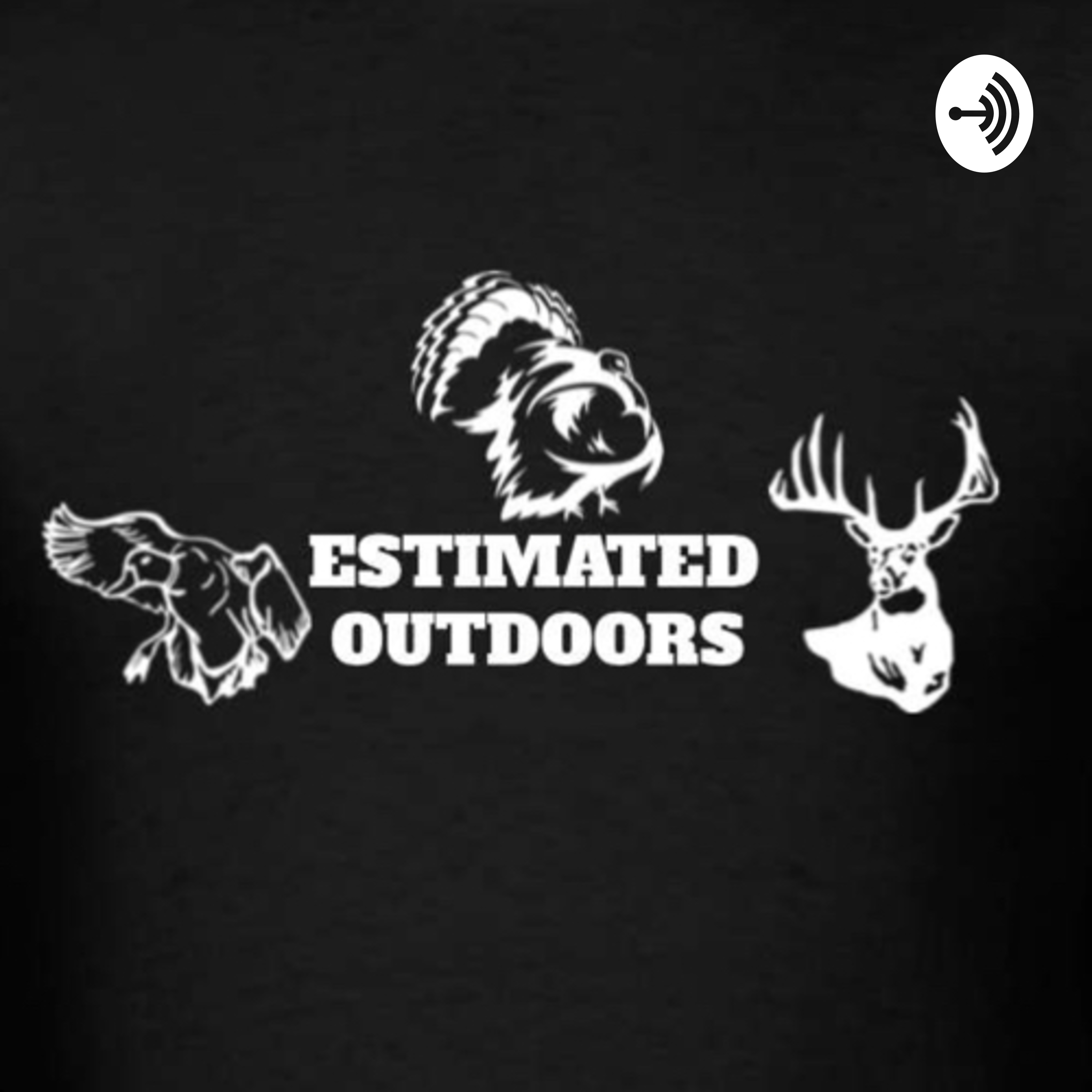 Estimated Outdoors Podcast