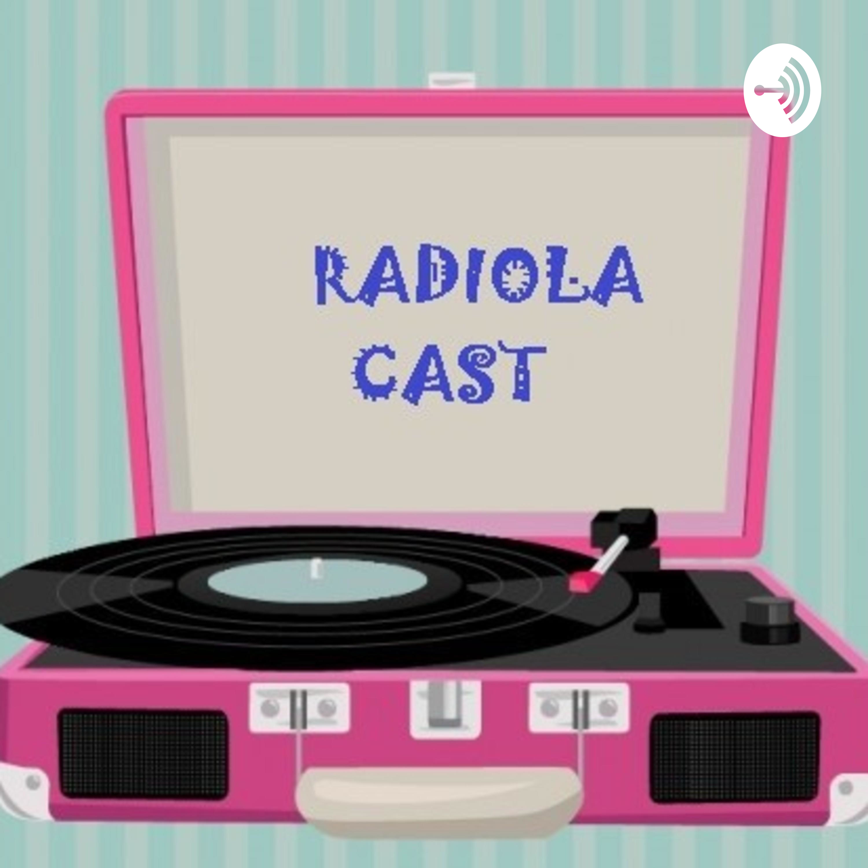 RADIOLA CAST RADIOLA CAST