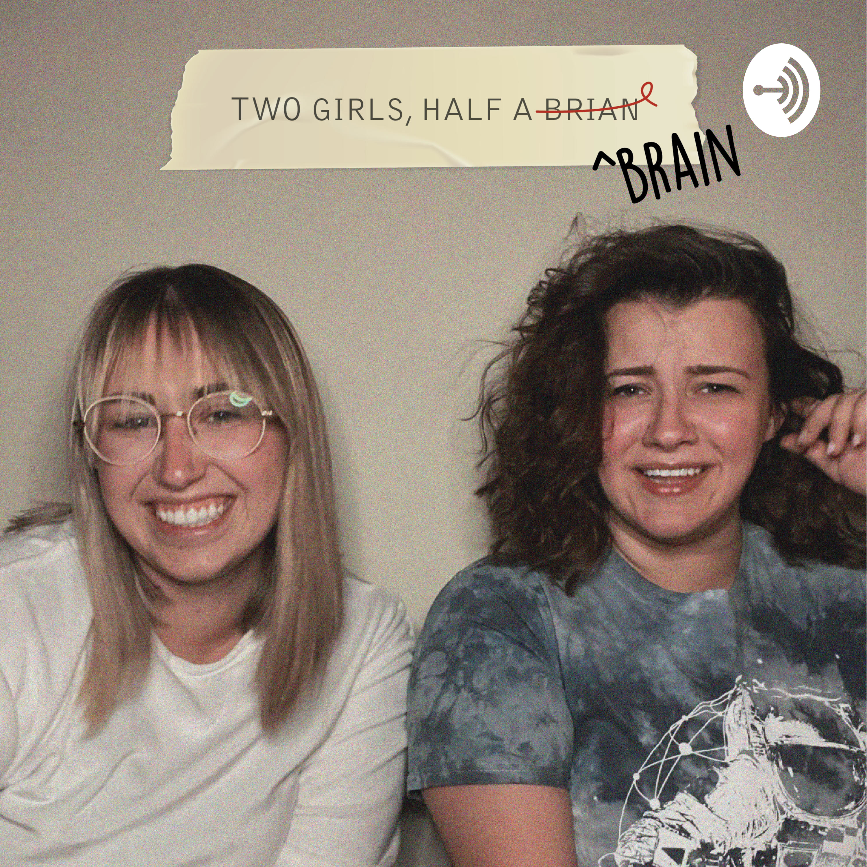 Two Girls, Half a Brain