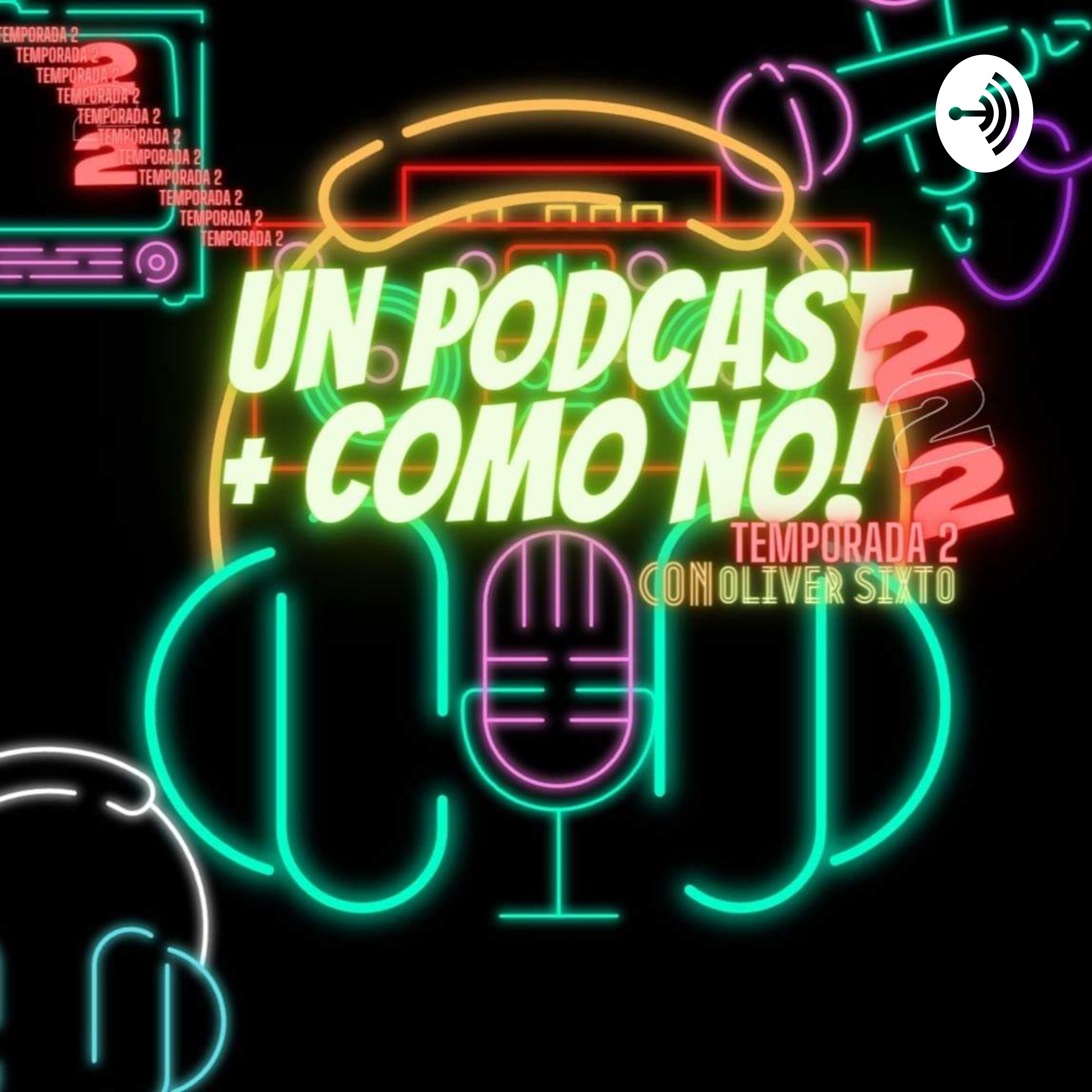 Un Podcast Más, Como No!