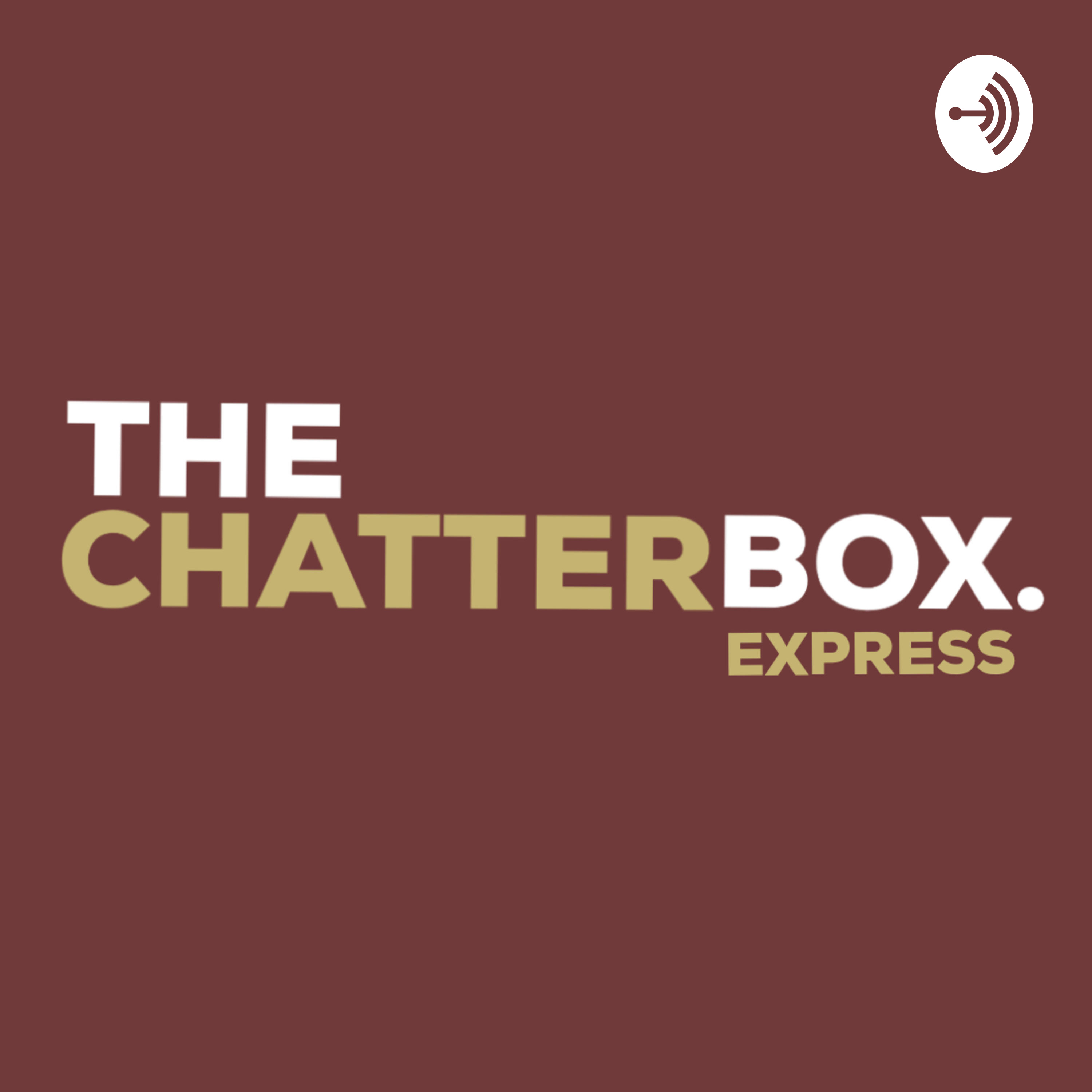 THE CHATTERBOX