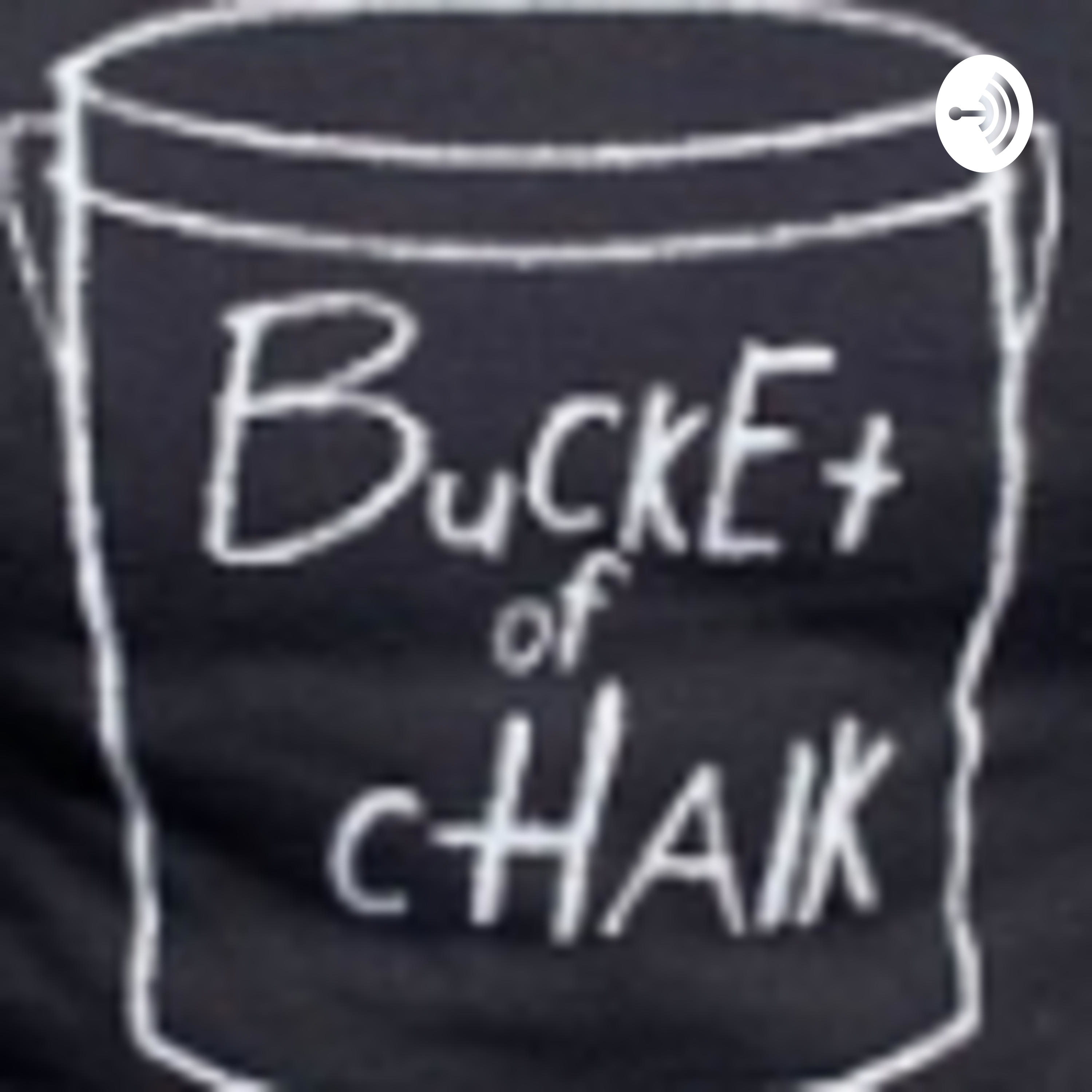 Bucket of Chalk