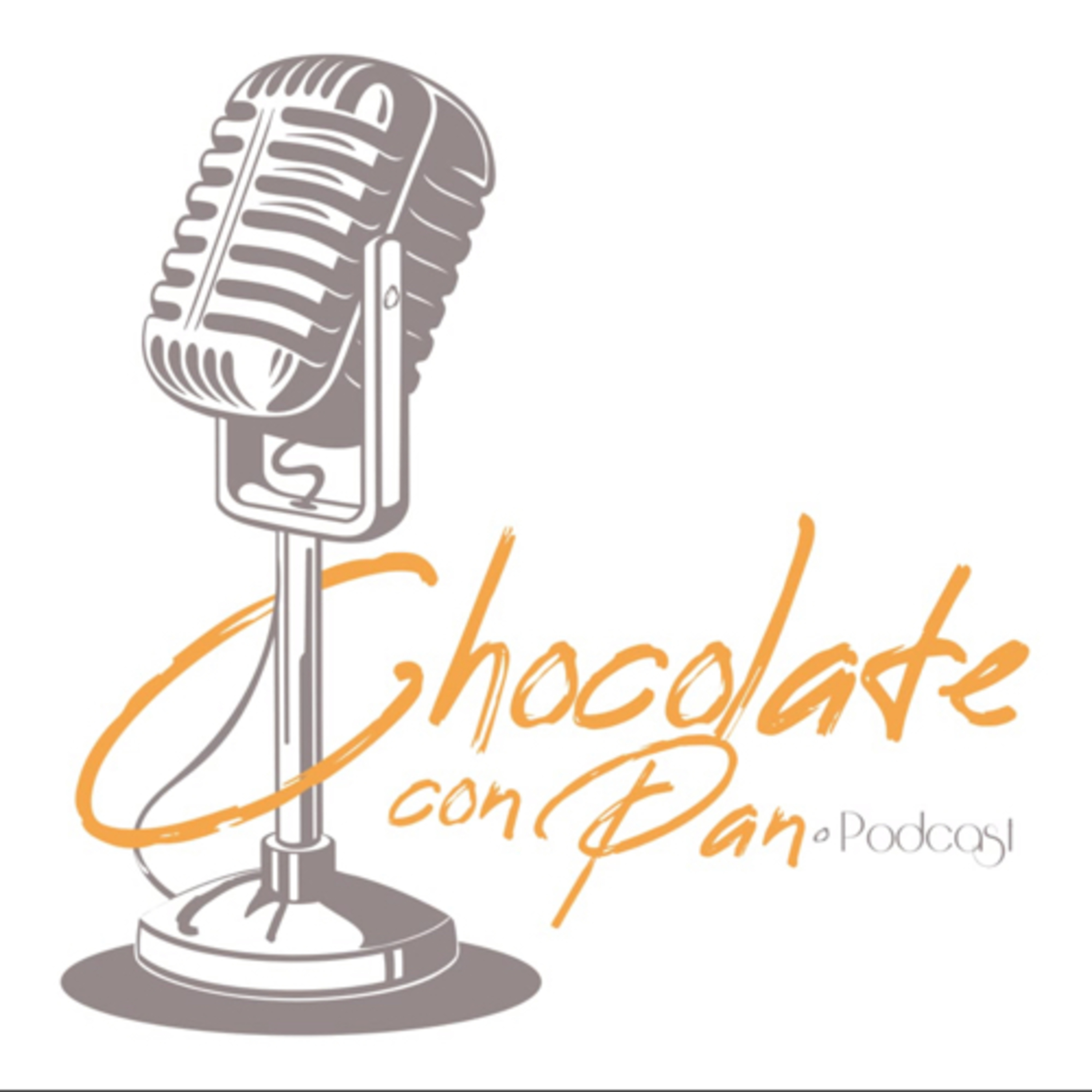 CHOCOLATE CON PAN PODCAST