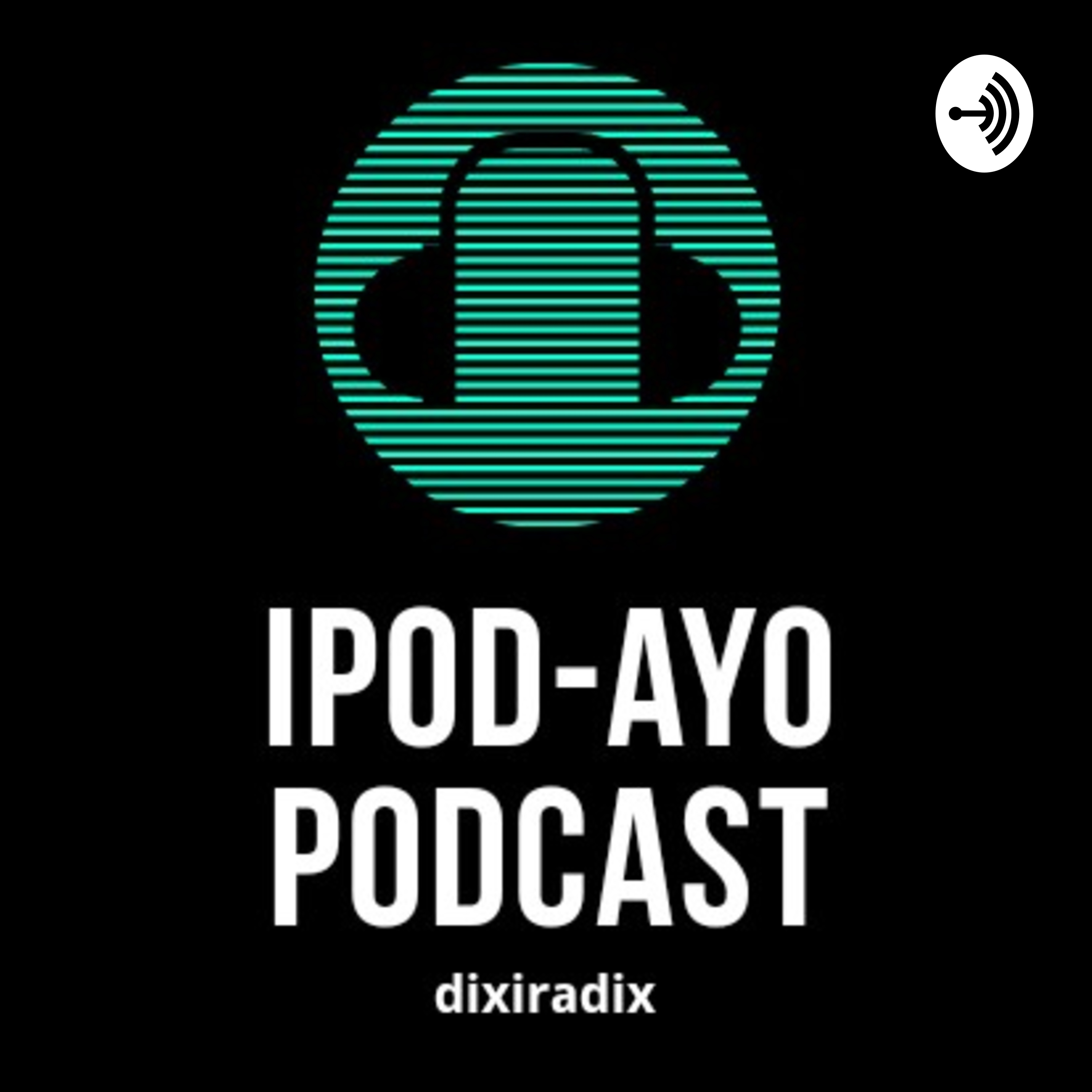 IPOD (AYO PODCAST)