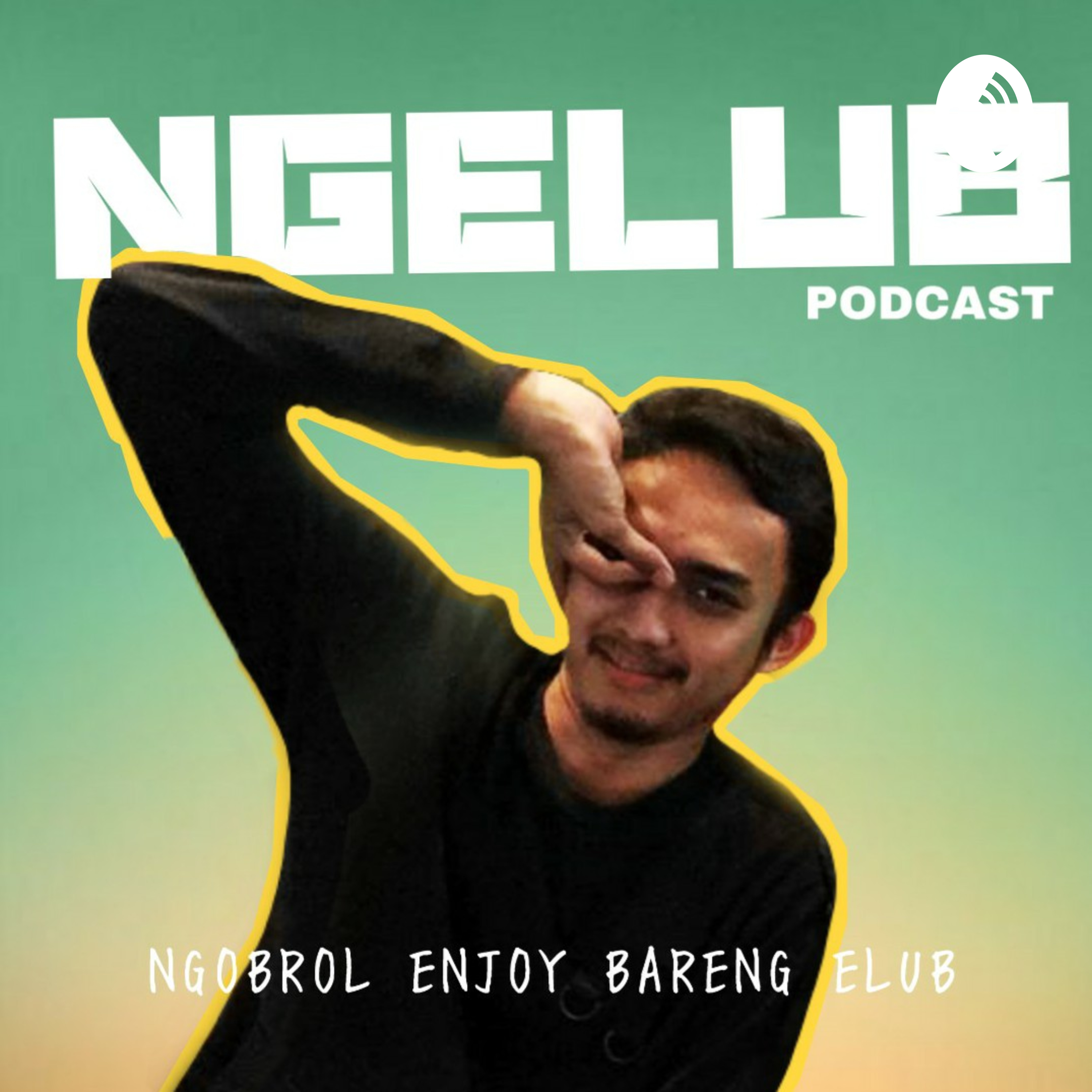 NGELUB - NGOBROL ENJOY BARENG ELUB