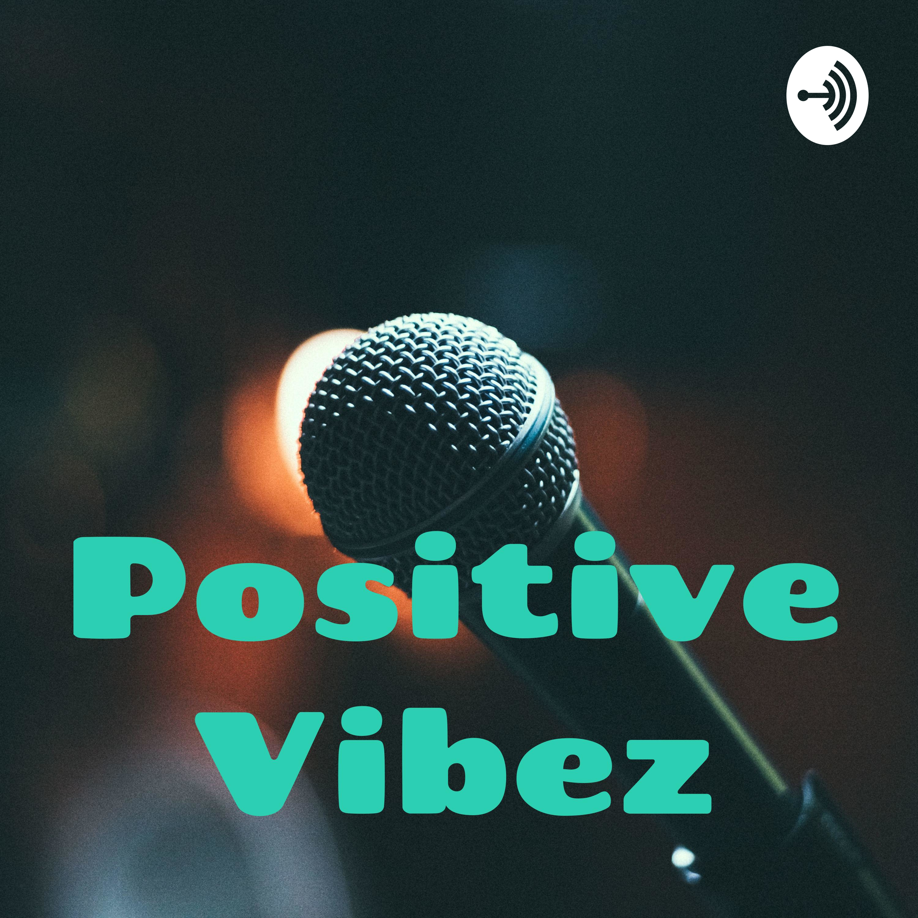 Positive Vibez