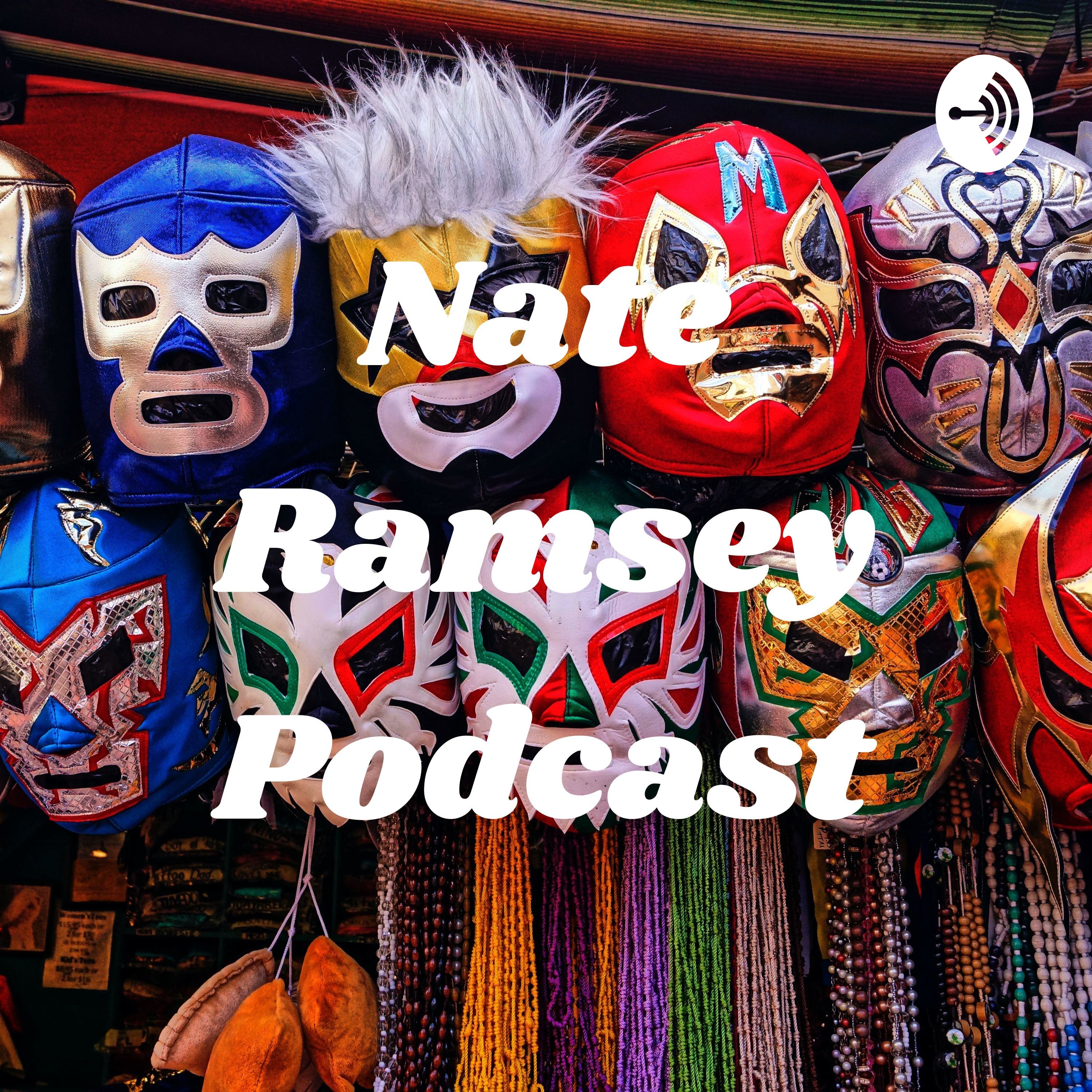 Nate Ramsey Podcast