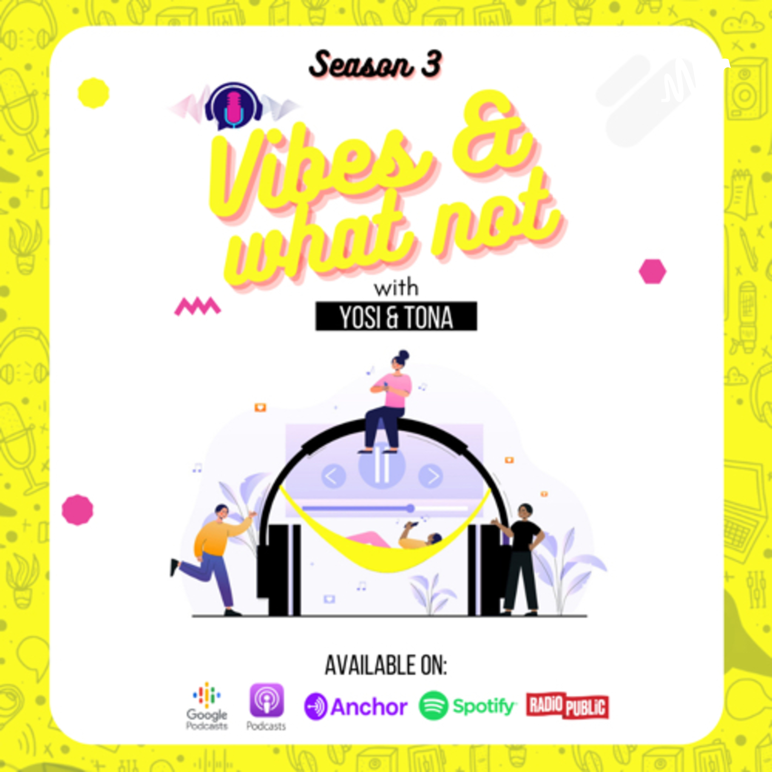 Vibes And What not with YOSI & TONA Vibes And What not with YOSI & TONA podcast