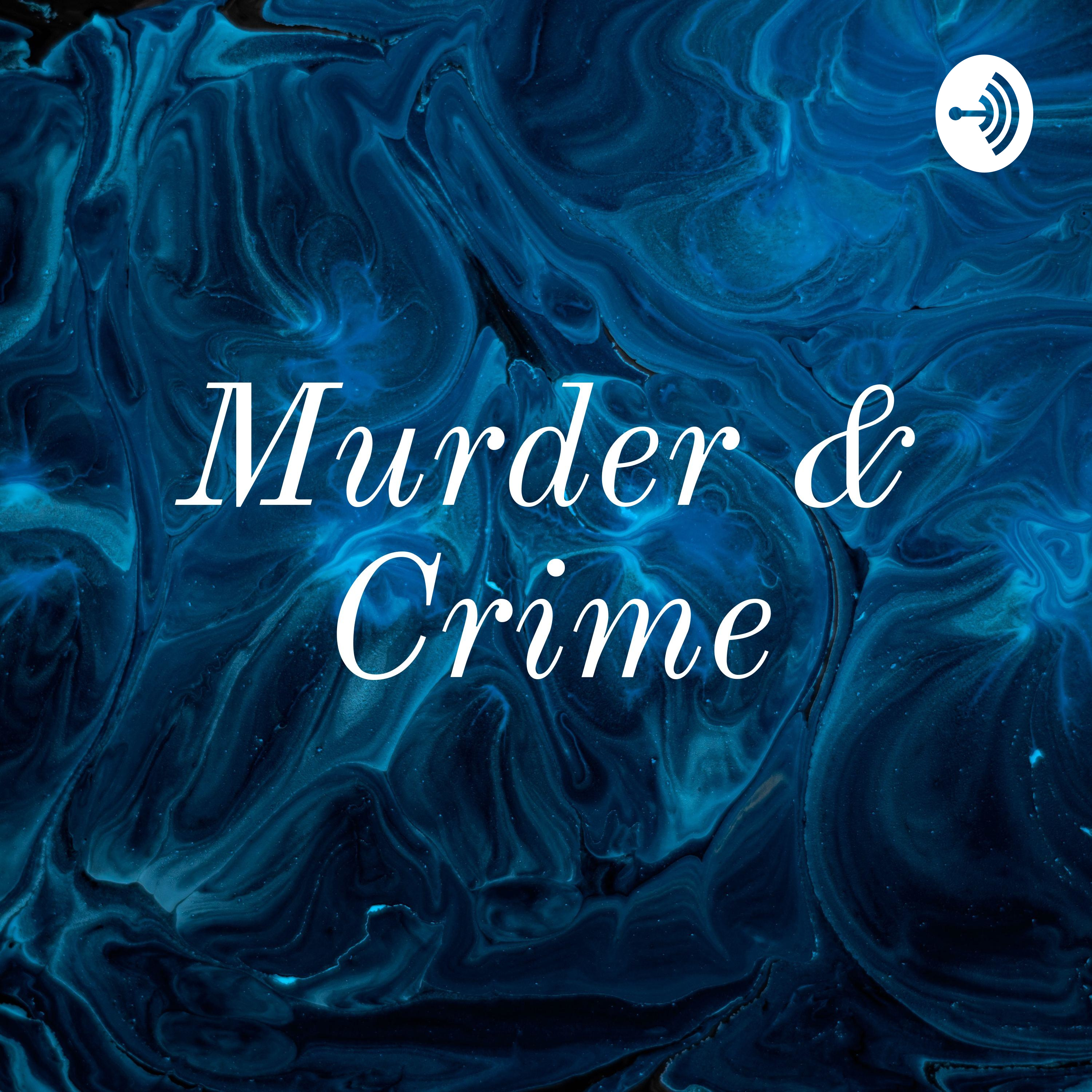 Murder and Crime