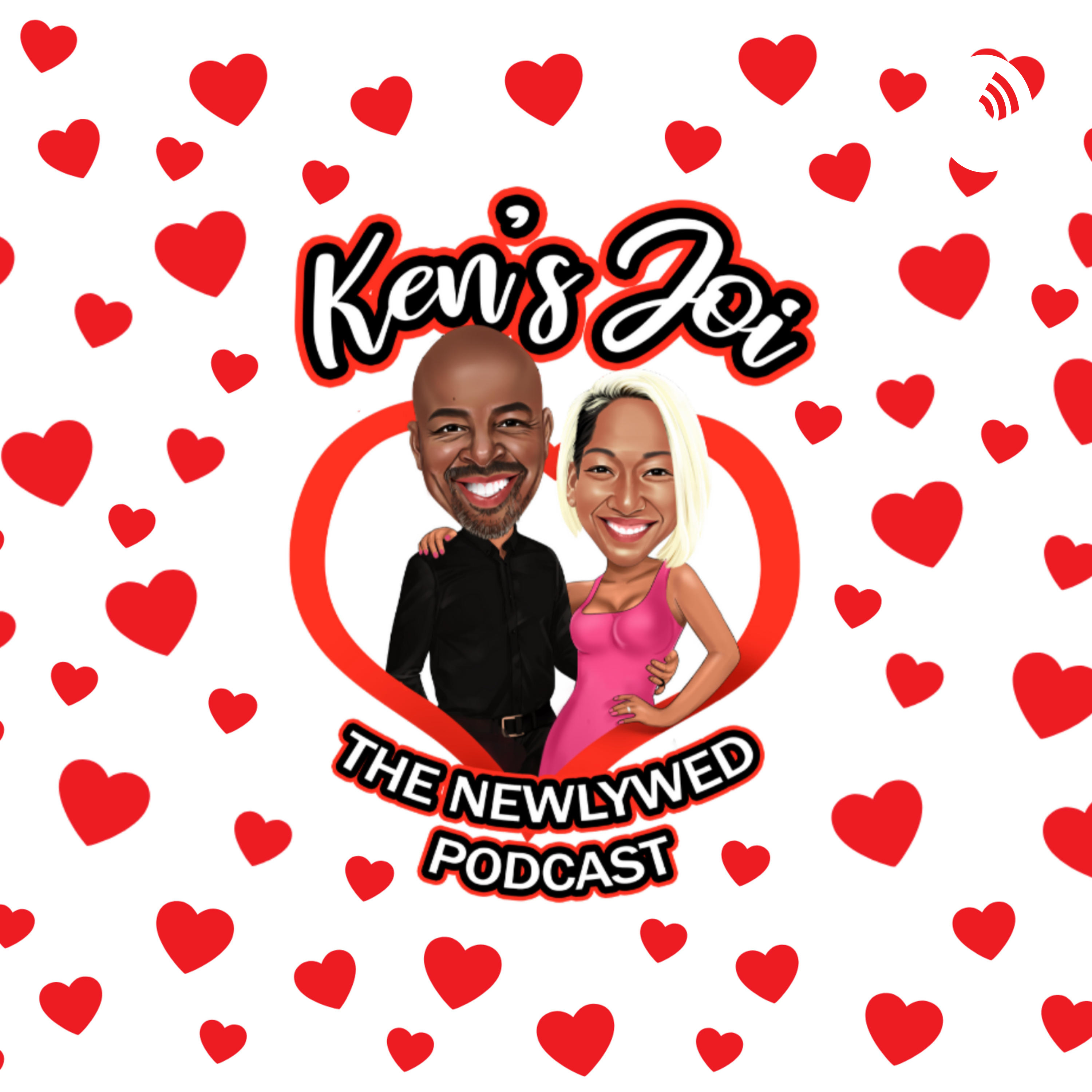 Ken's Joi The Newlywed Podcast