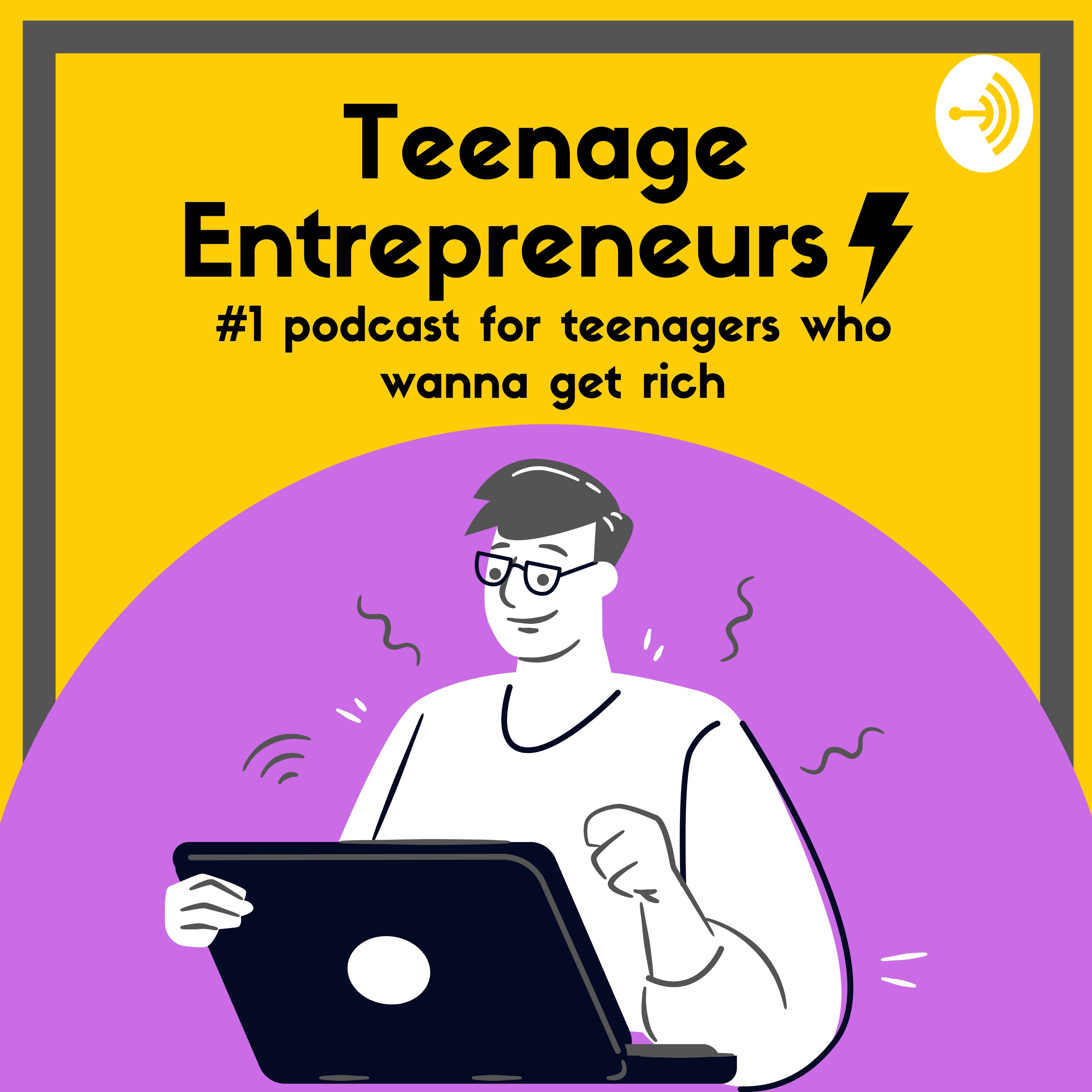 The Teenage Entrepreneur