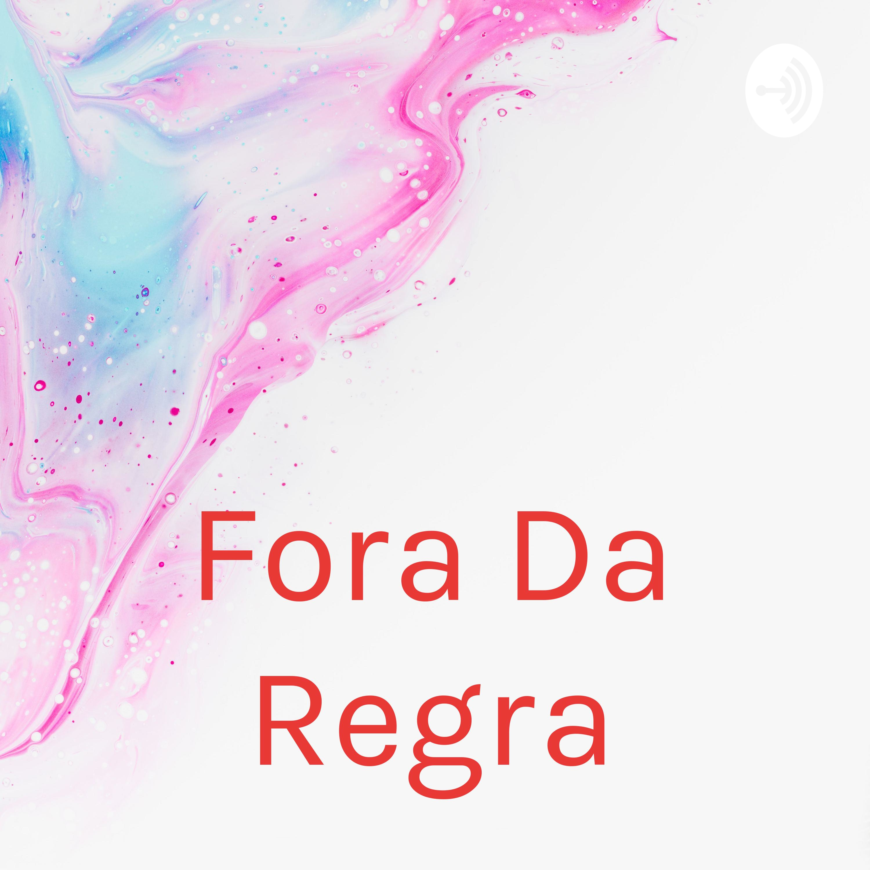 Fora Da Regra