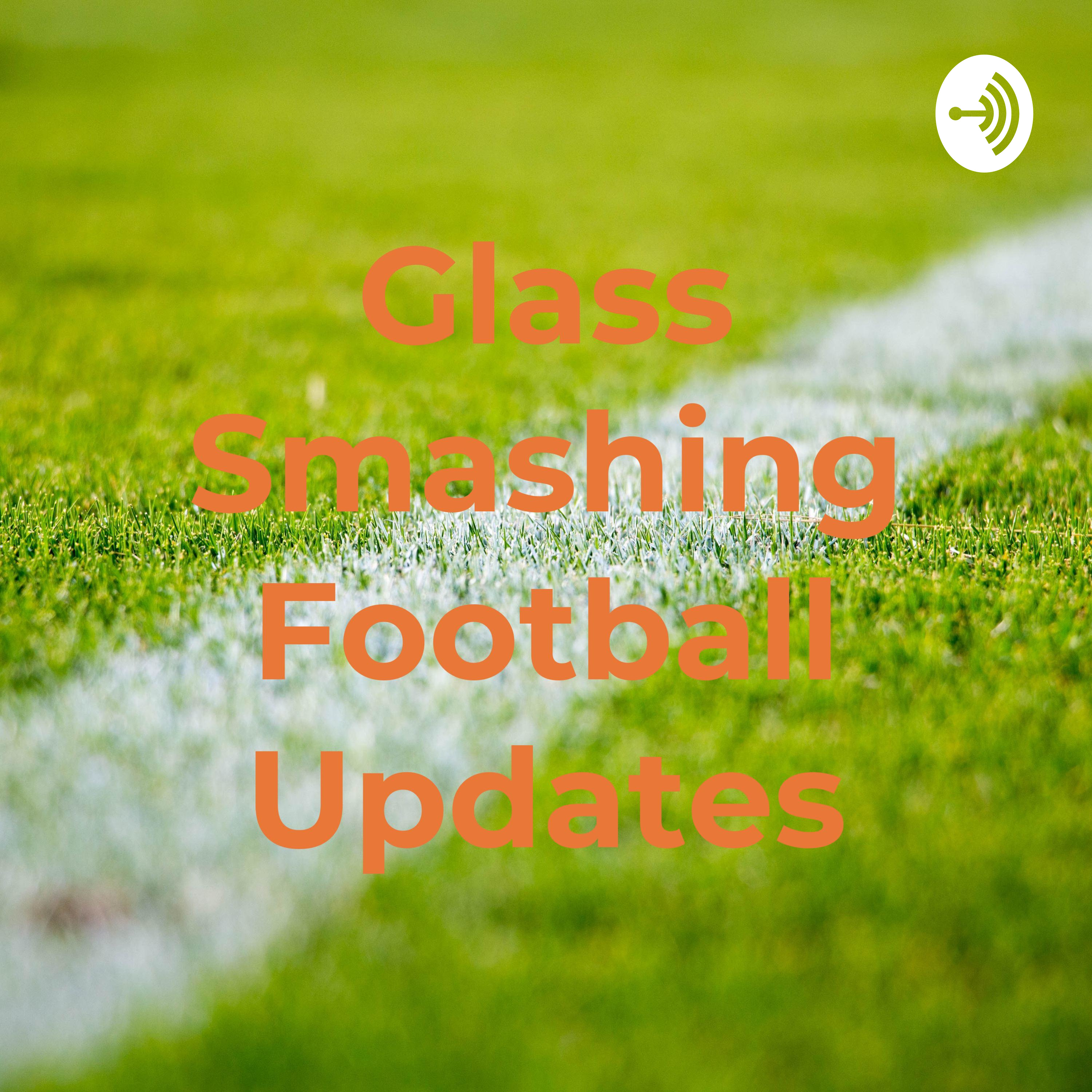 Glass Smashing Football Updates
