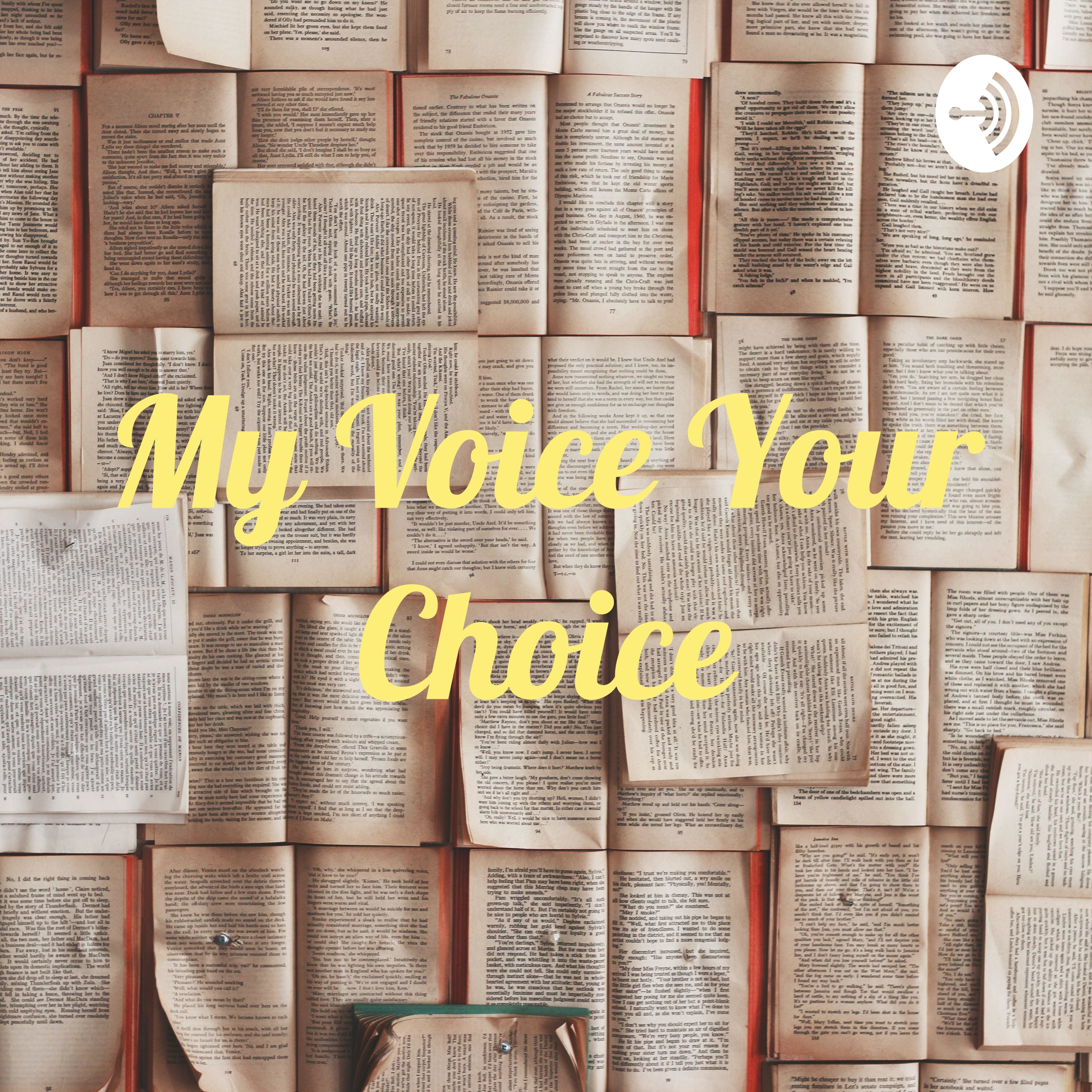 My Voice Your Choice