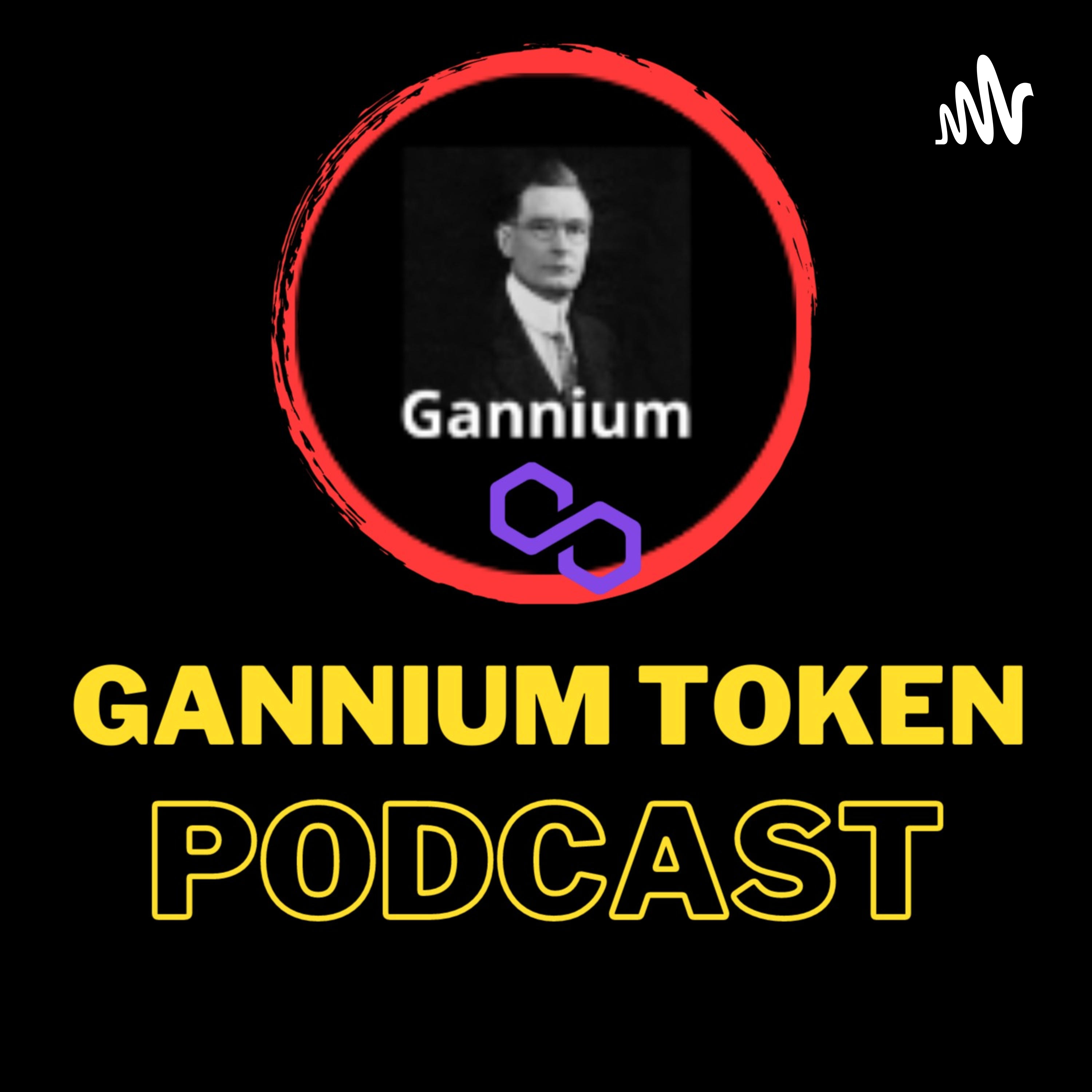 Gannium Token Podcast
