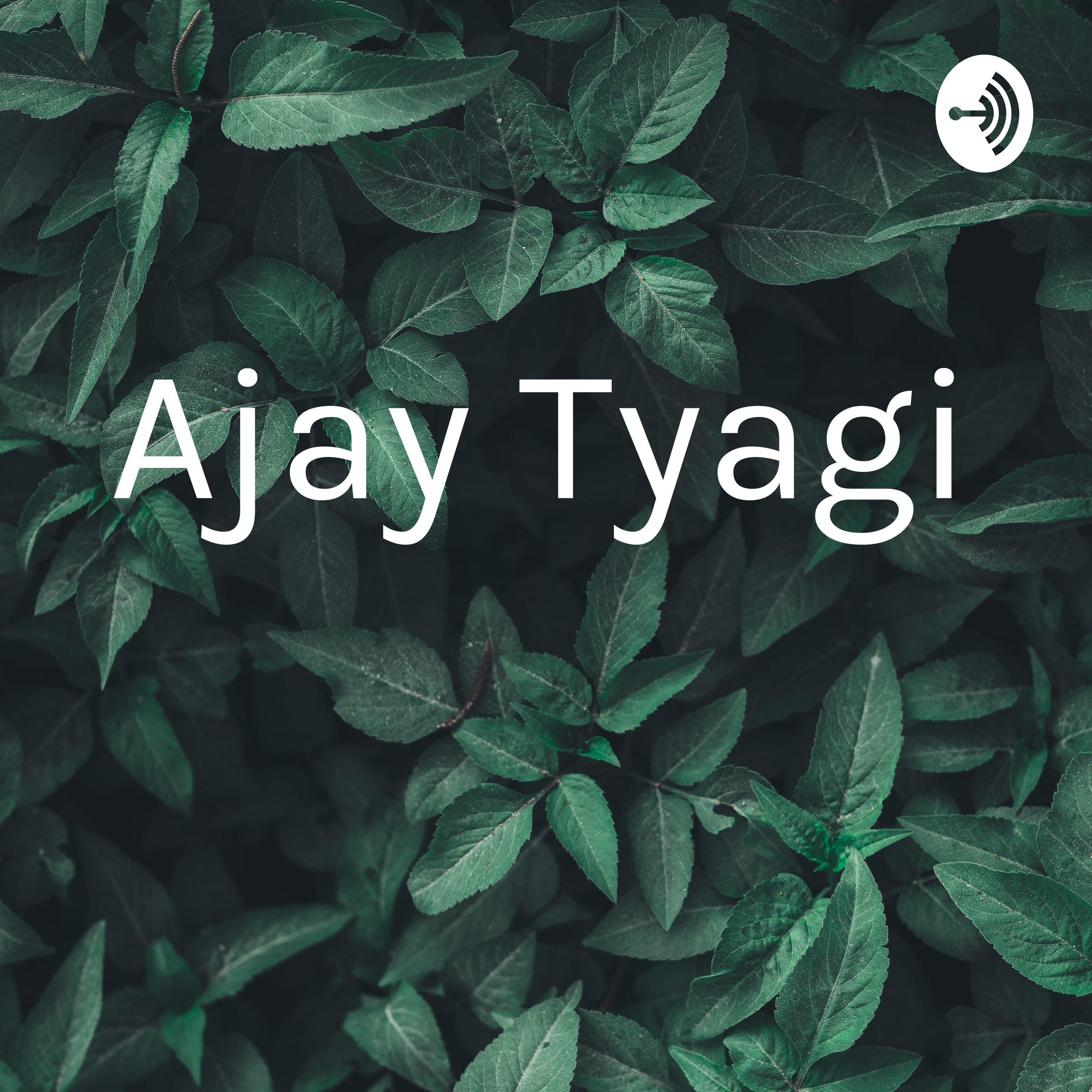 Ajay Tyagi 