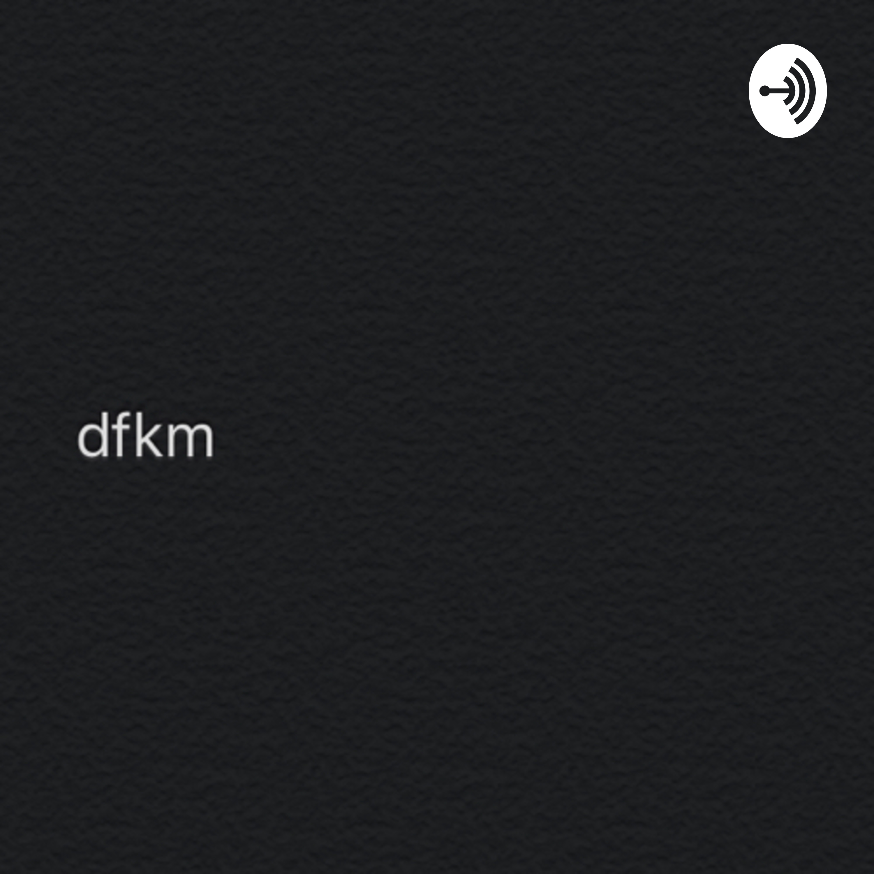 DFKM podcast artwork