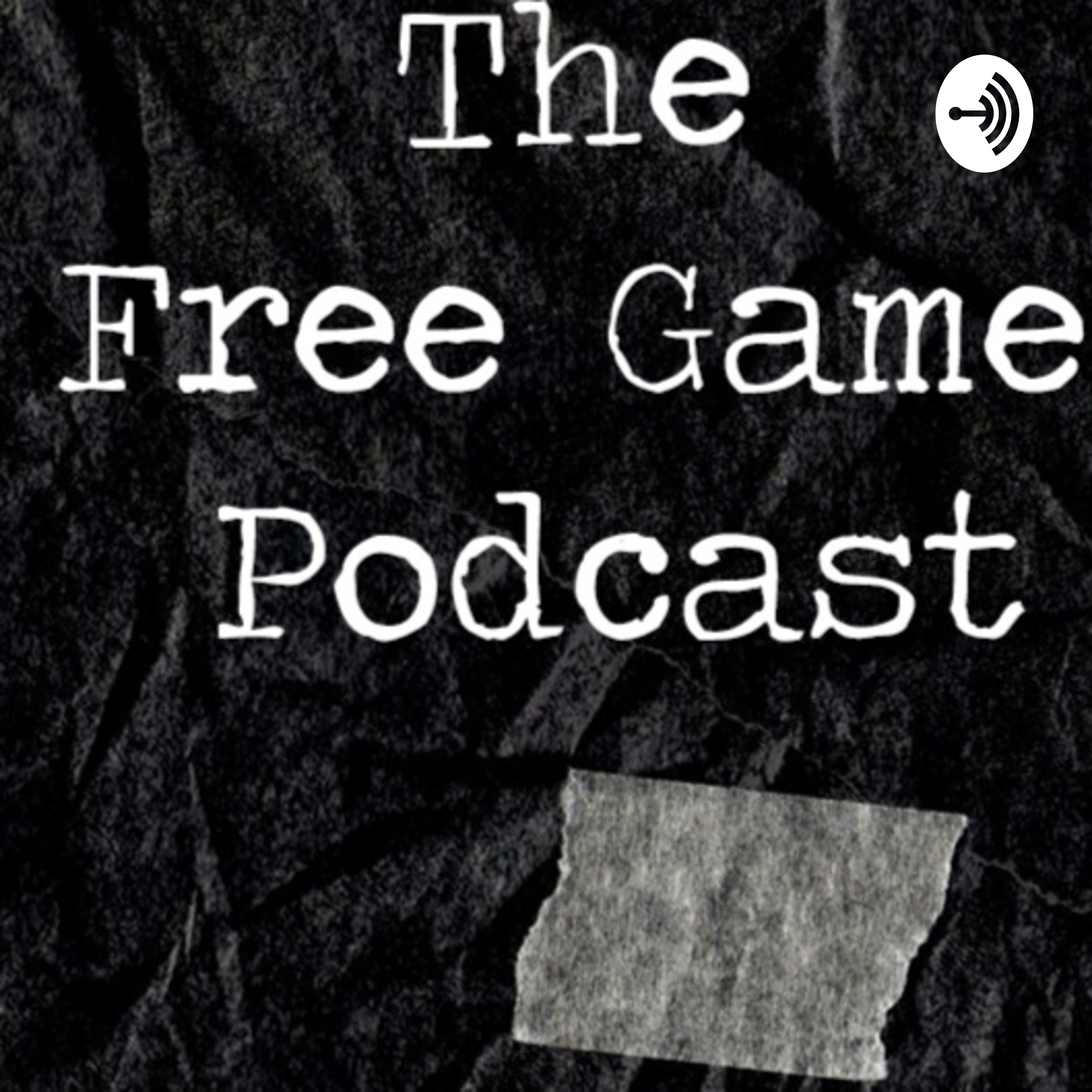 The Free Game Podcast