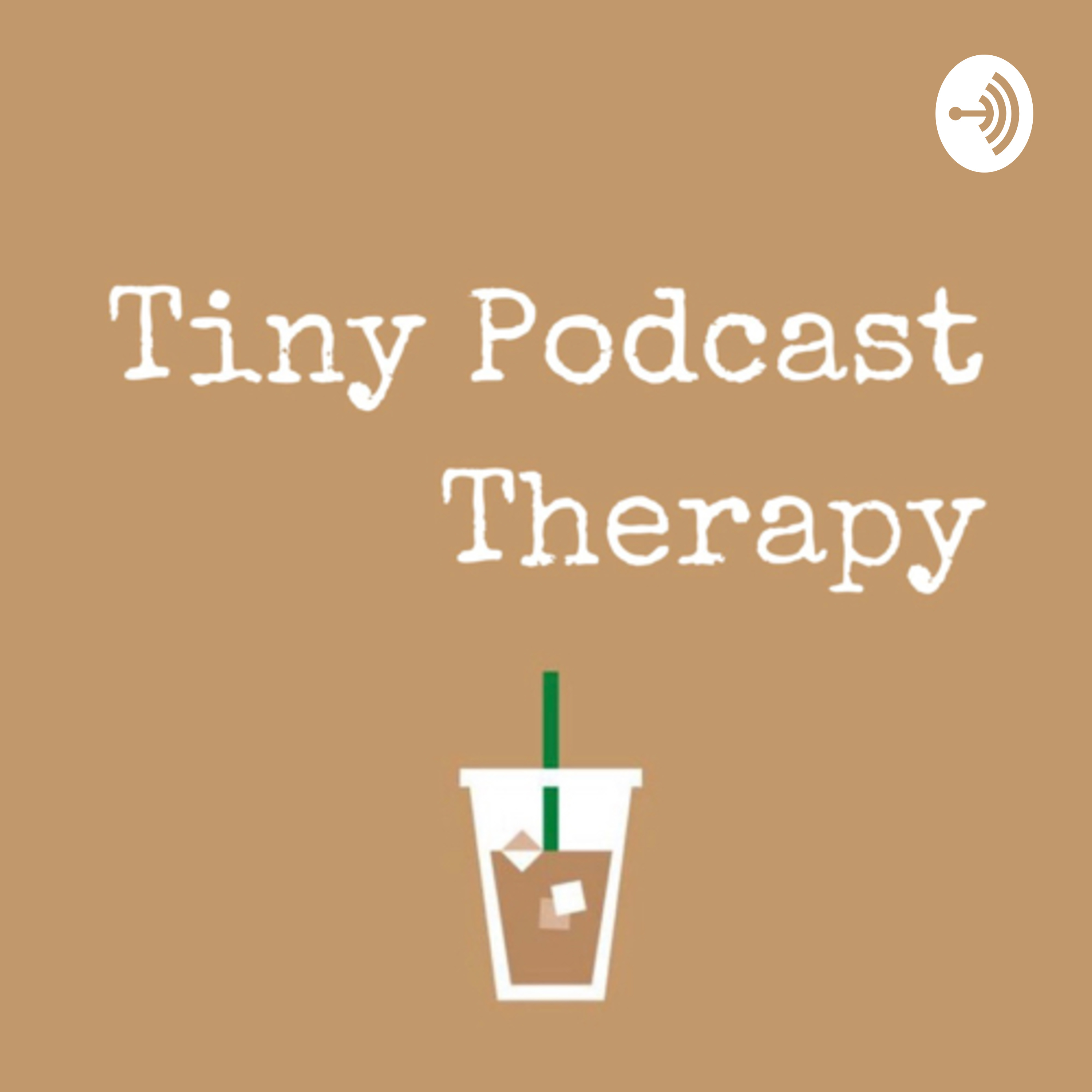 Tiny Podcast Therapy