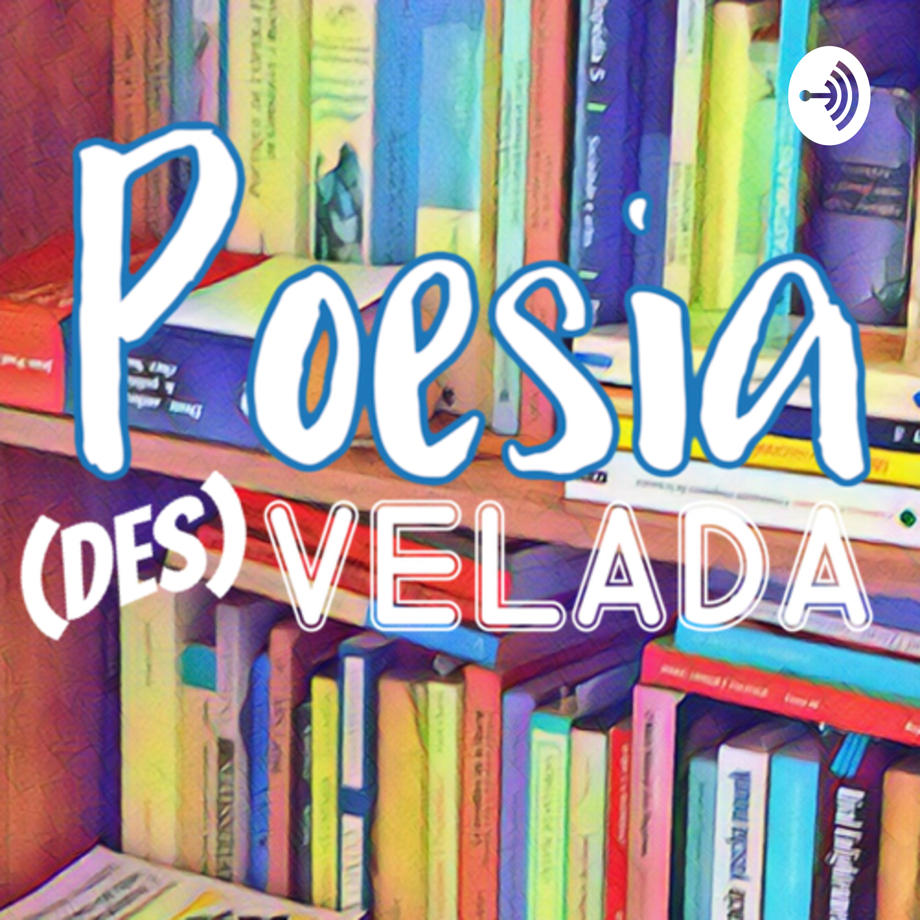 Poesia desvelada podcast artwork