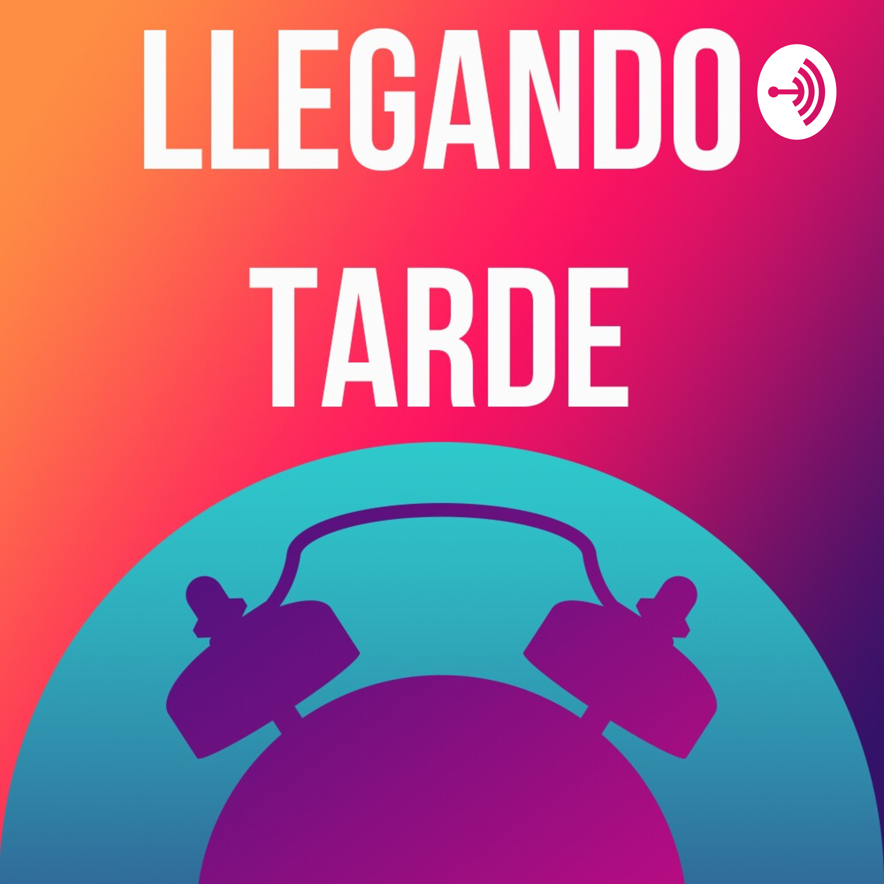 Llegando Tarde
