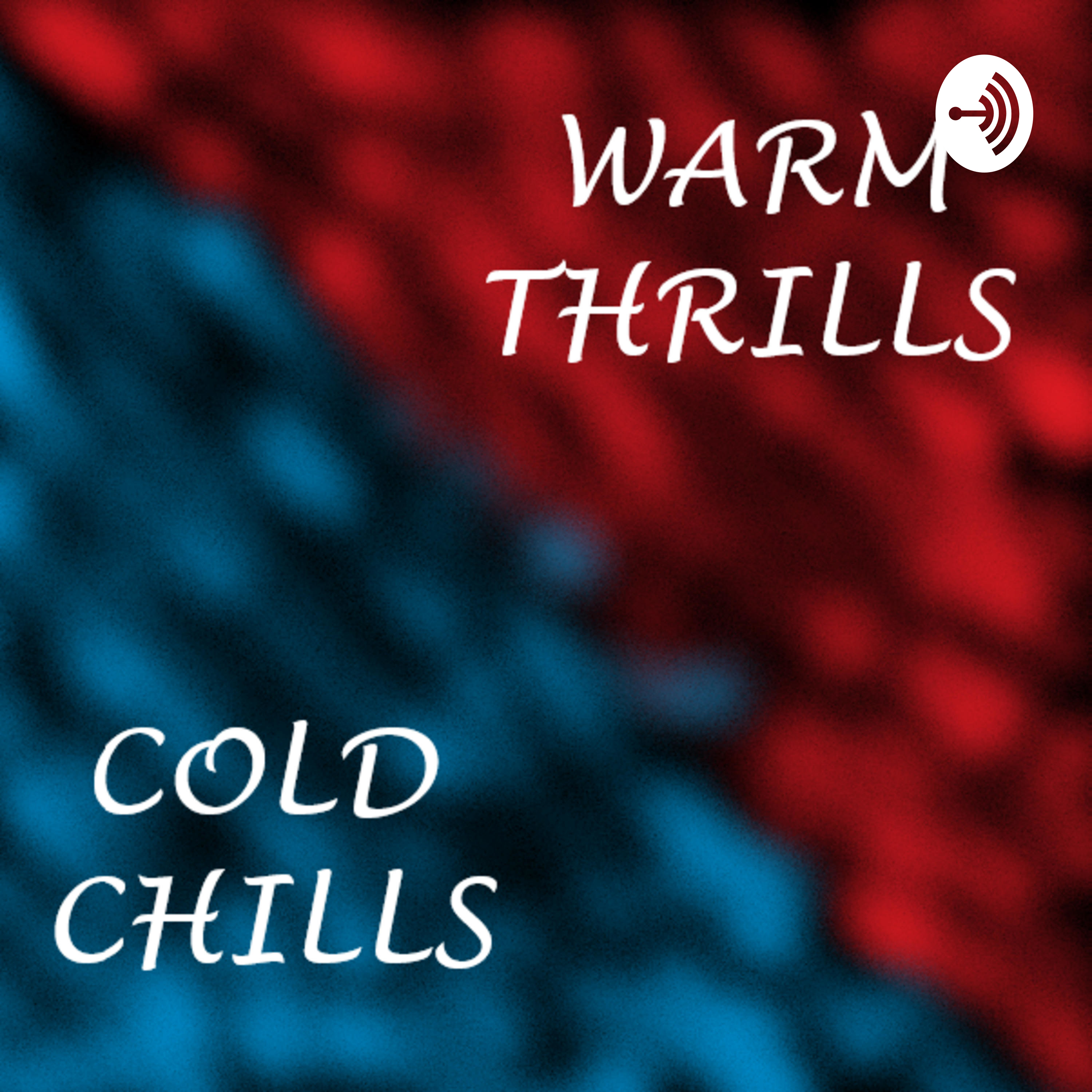 WarmThrillsColdChills