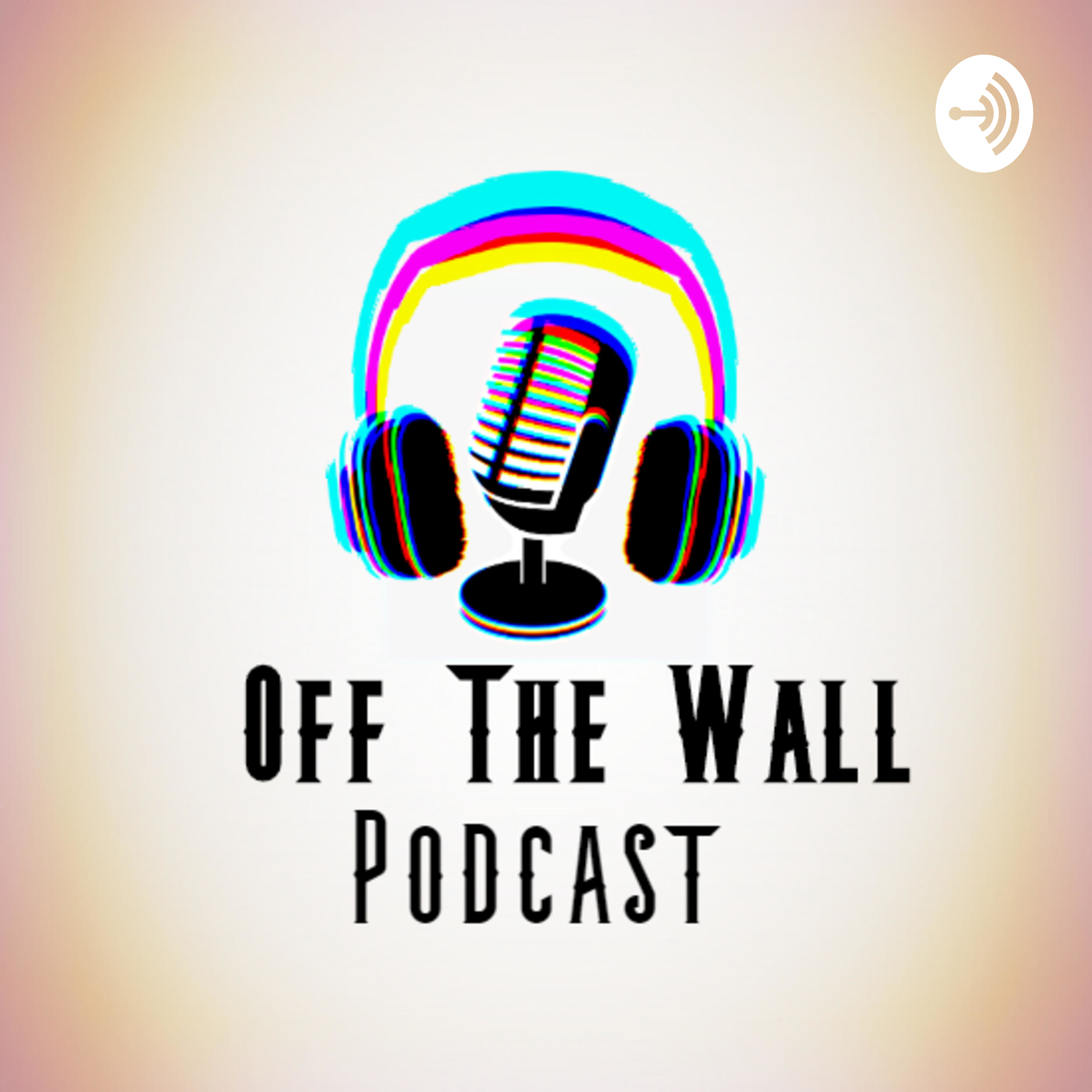 Off The Wall Podcast