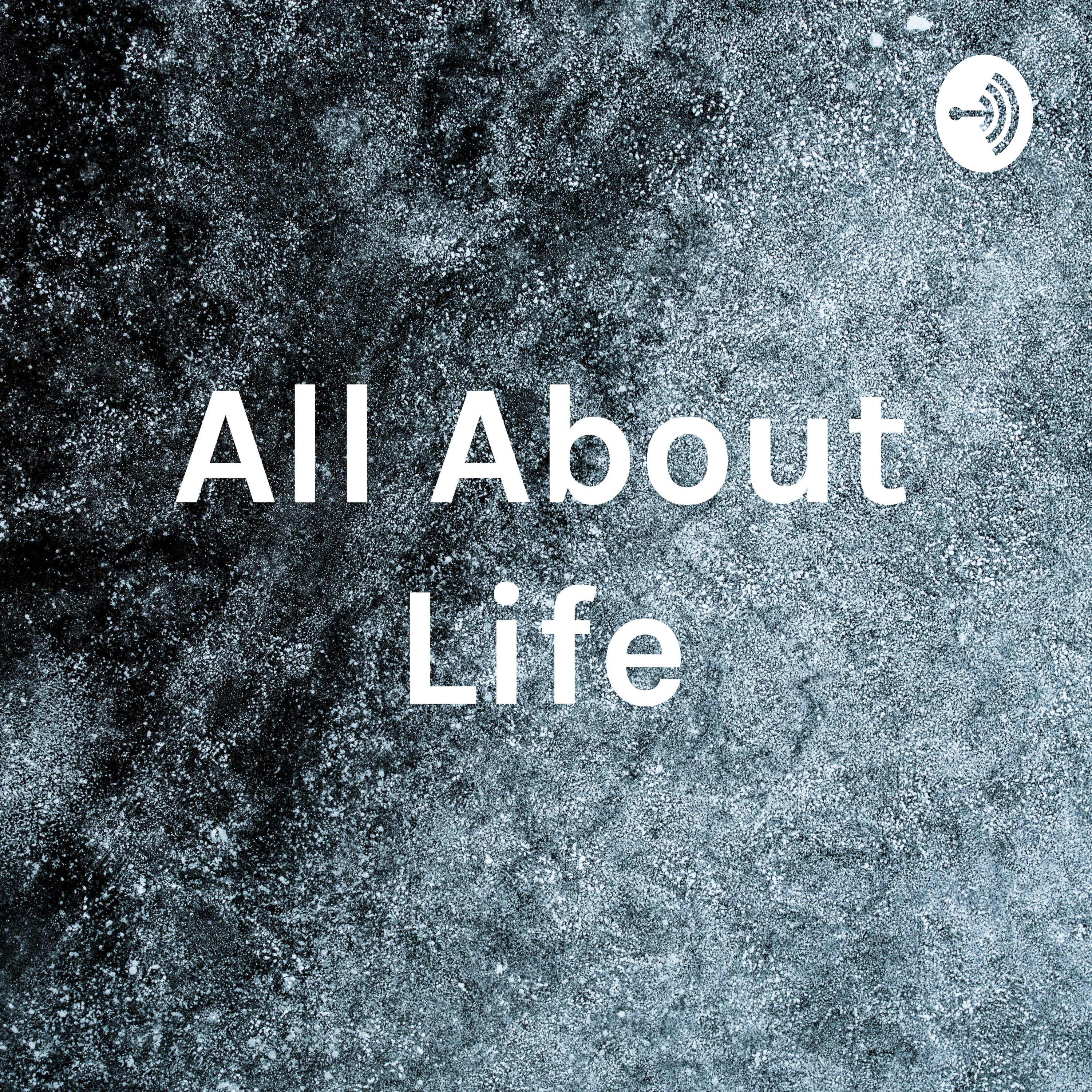 All About Life