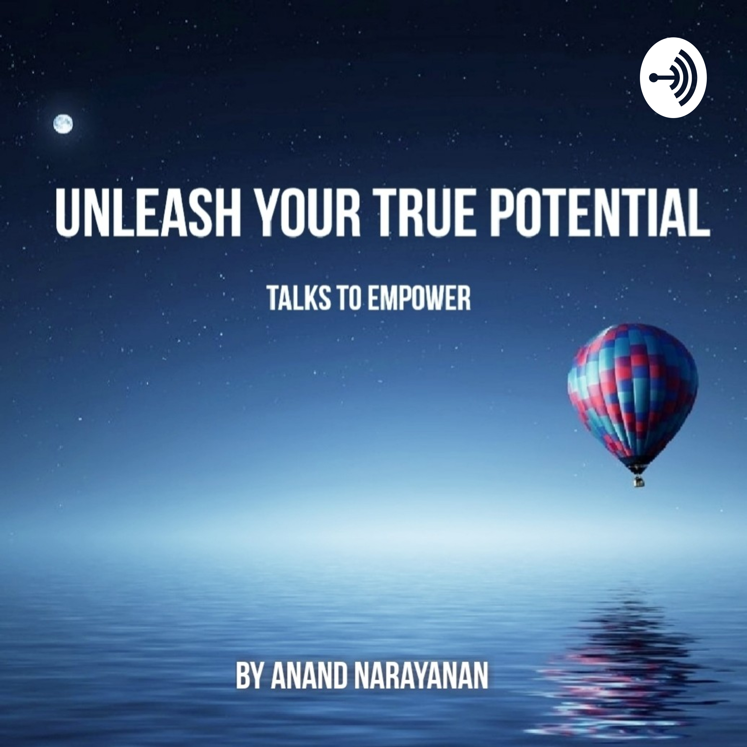 Unleash Your True Potential - Talks To Empower